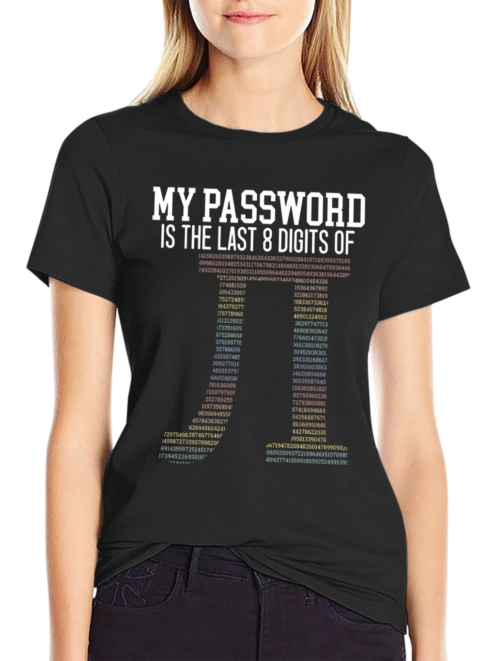 My Password is Last 8 Digits T-Shirt