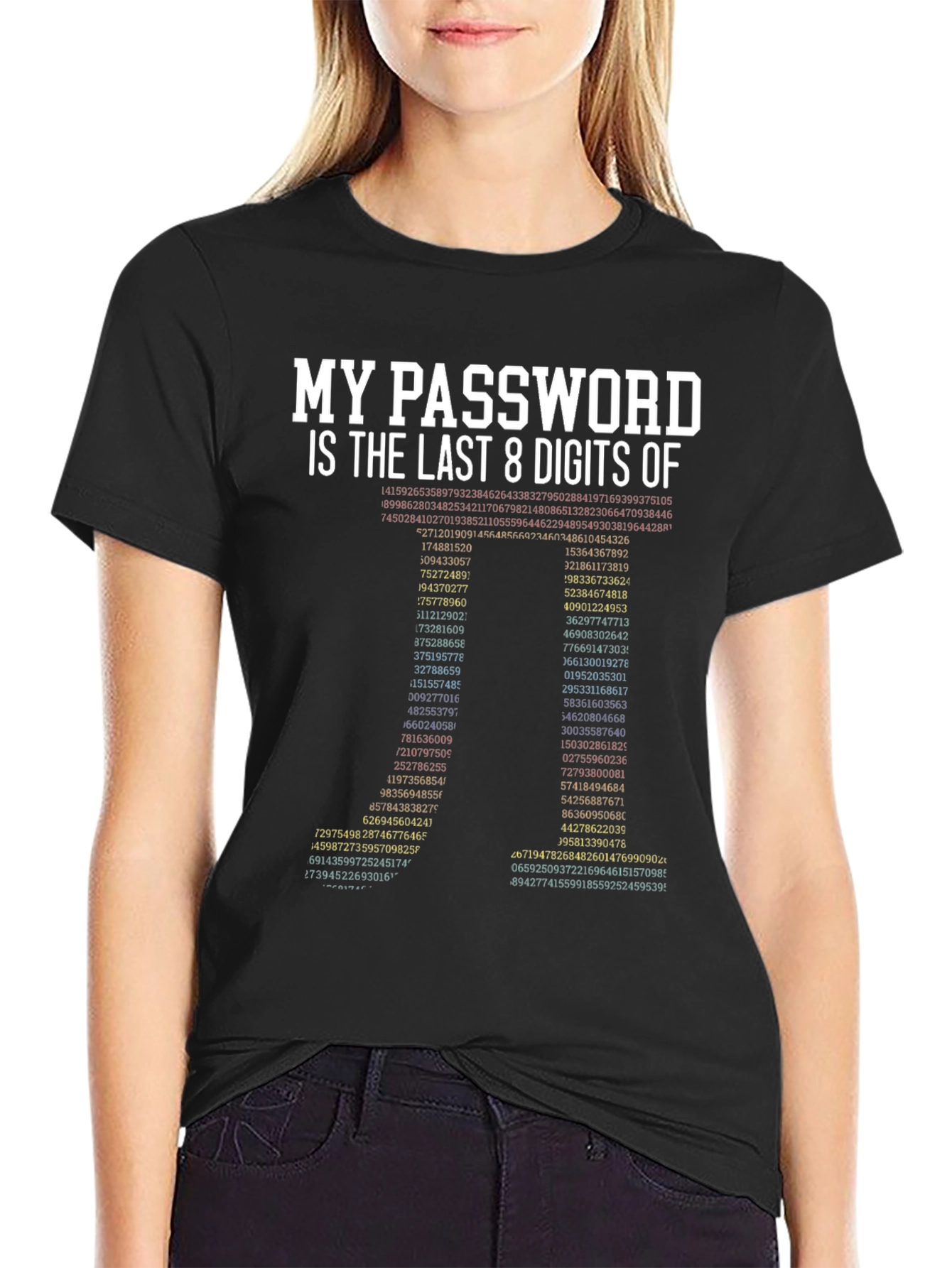 My Password is Last 8 Digits T-Shirt
