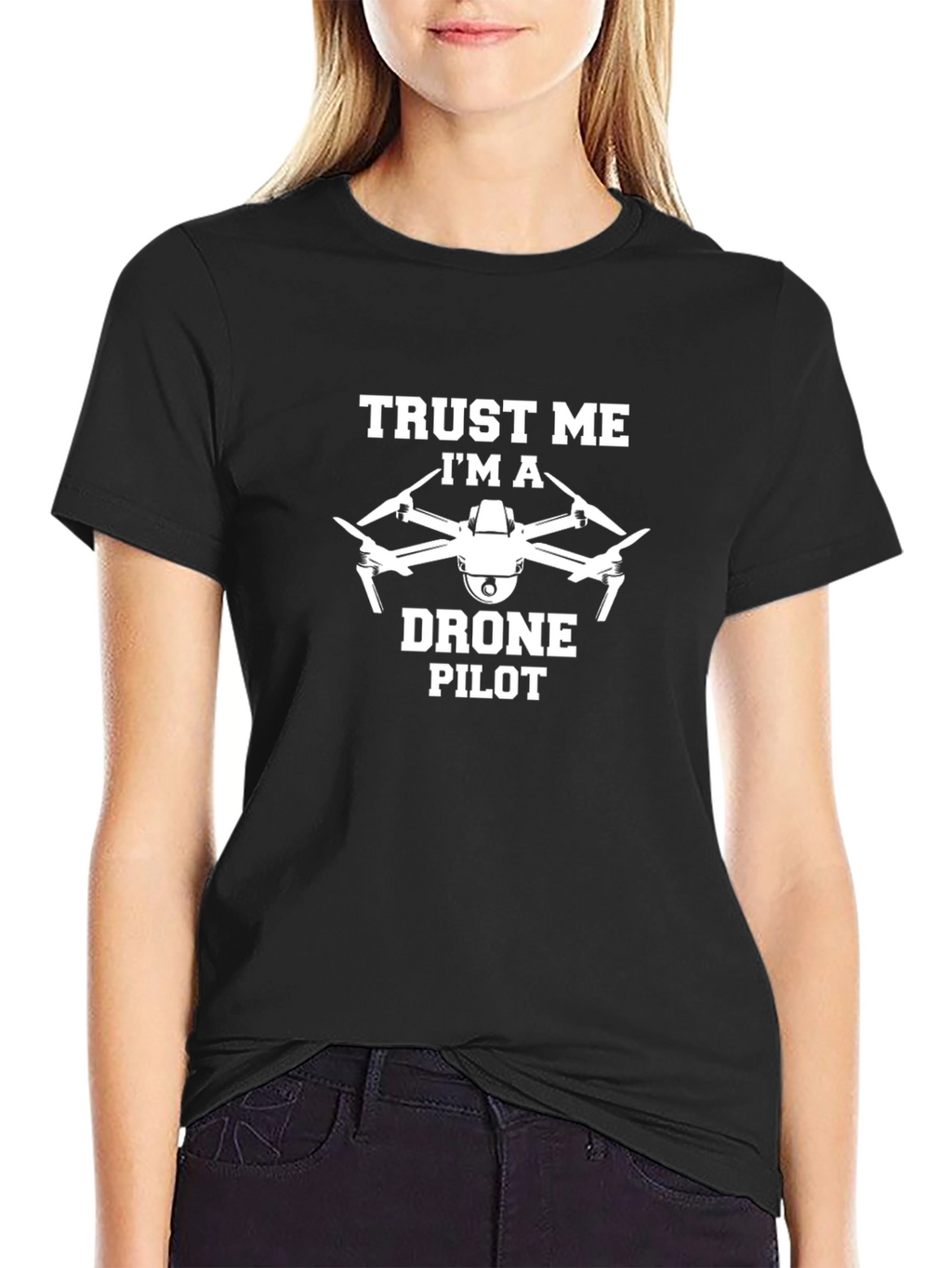 Trust Me Im a Drone Pilot Black T-Shirt