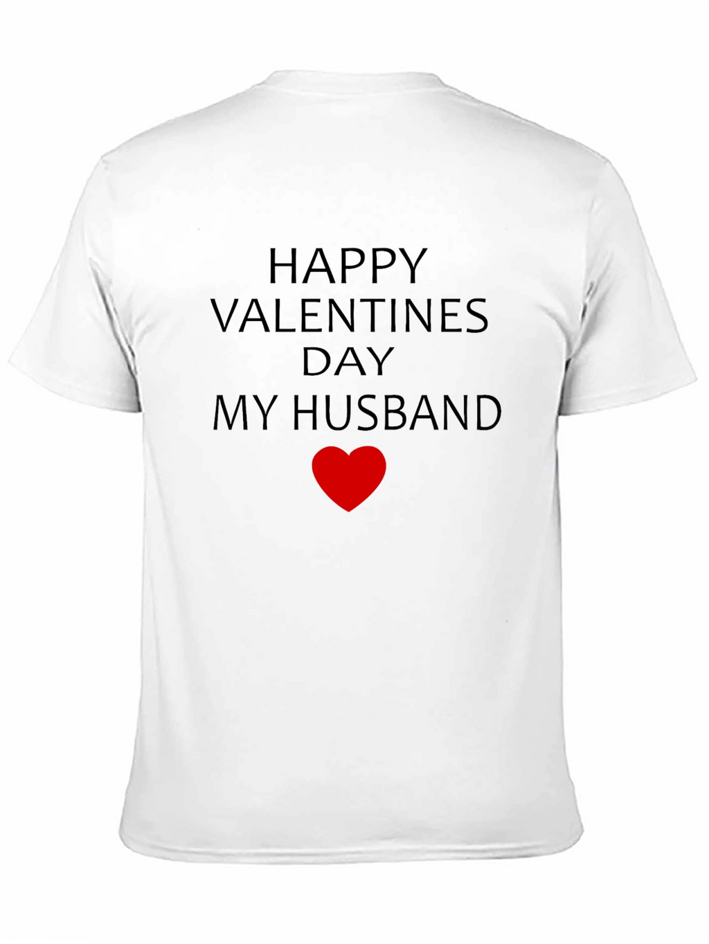 Husband Valentines Day T-Shirt - Heart Design
