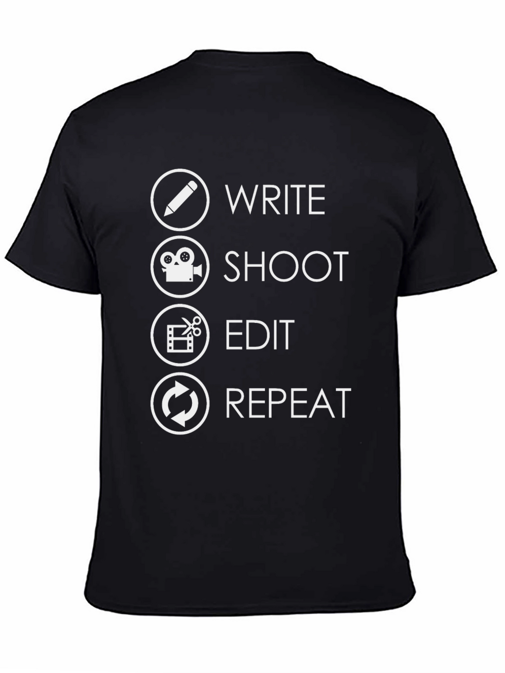 Write Shoot Edit Repeat T-Shirt - Filmmaker Gift