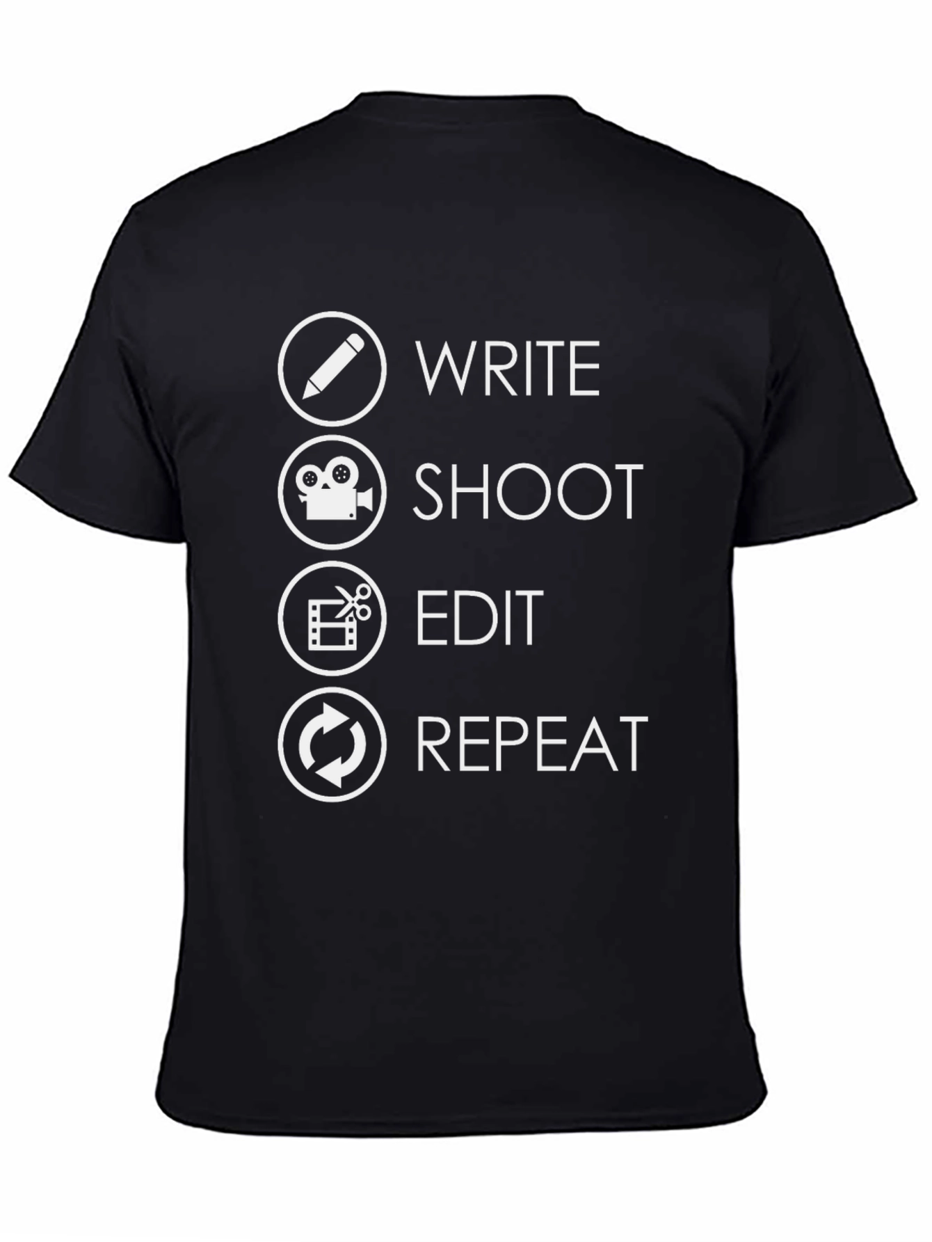 Write Shoot Edit Repeat T-Shirt - Filmmaker Gift