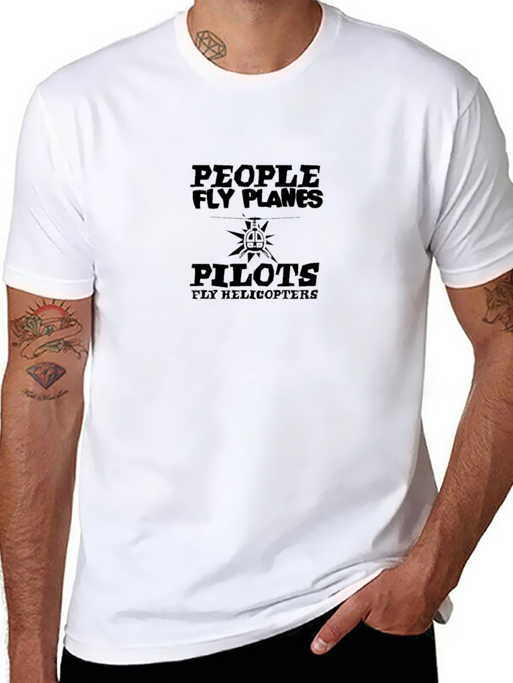 People Fly Planes Pilots Fly Helicopters T-Shirt