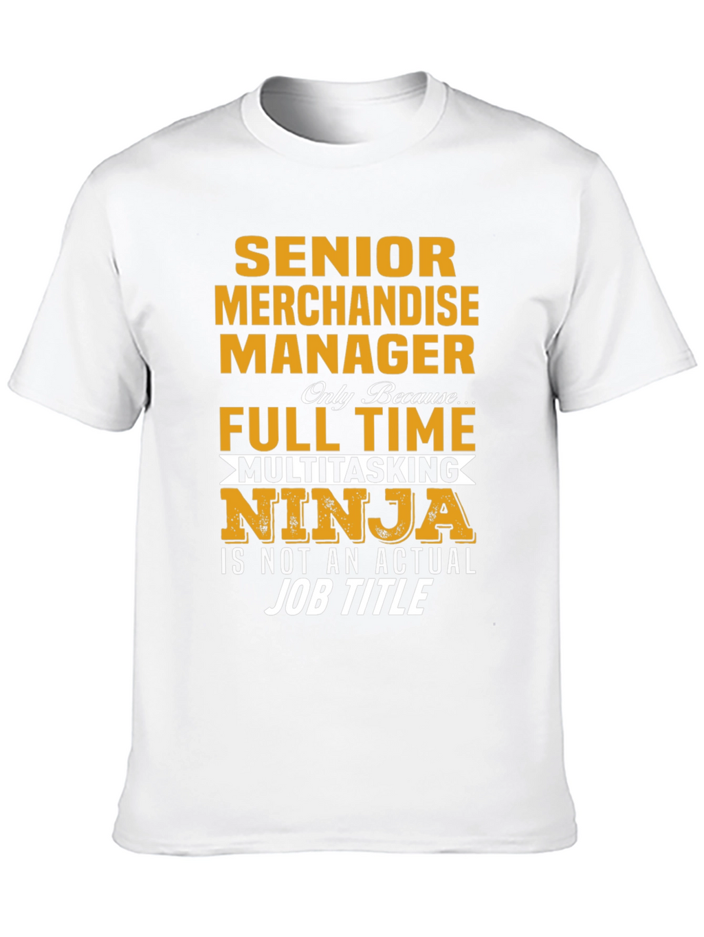 Senior Merchandise Manager Ninja T-Shirt