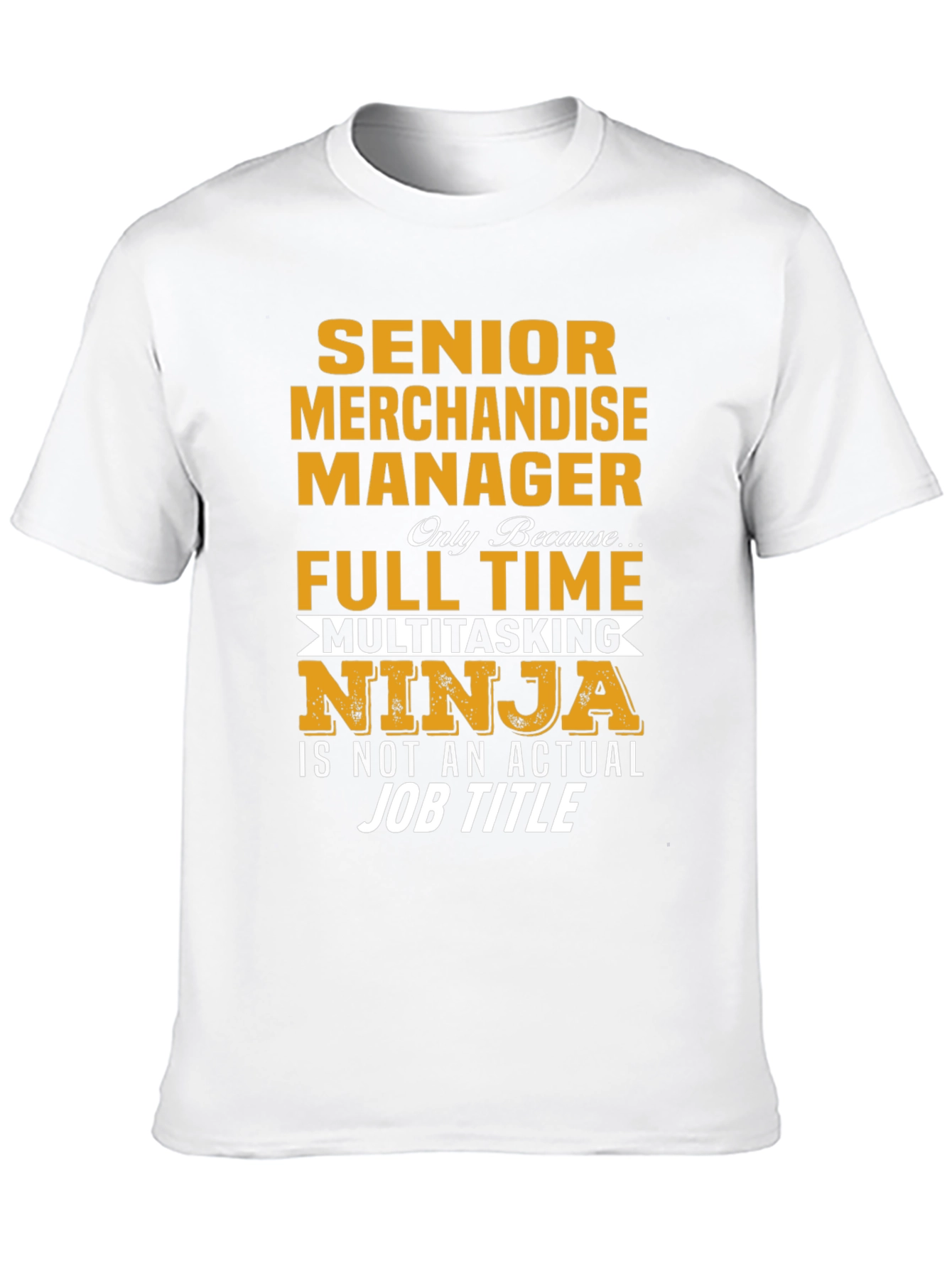 Senior Merchandise Manager Ninja T-Shirt