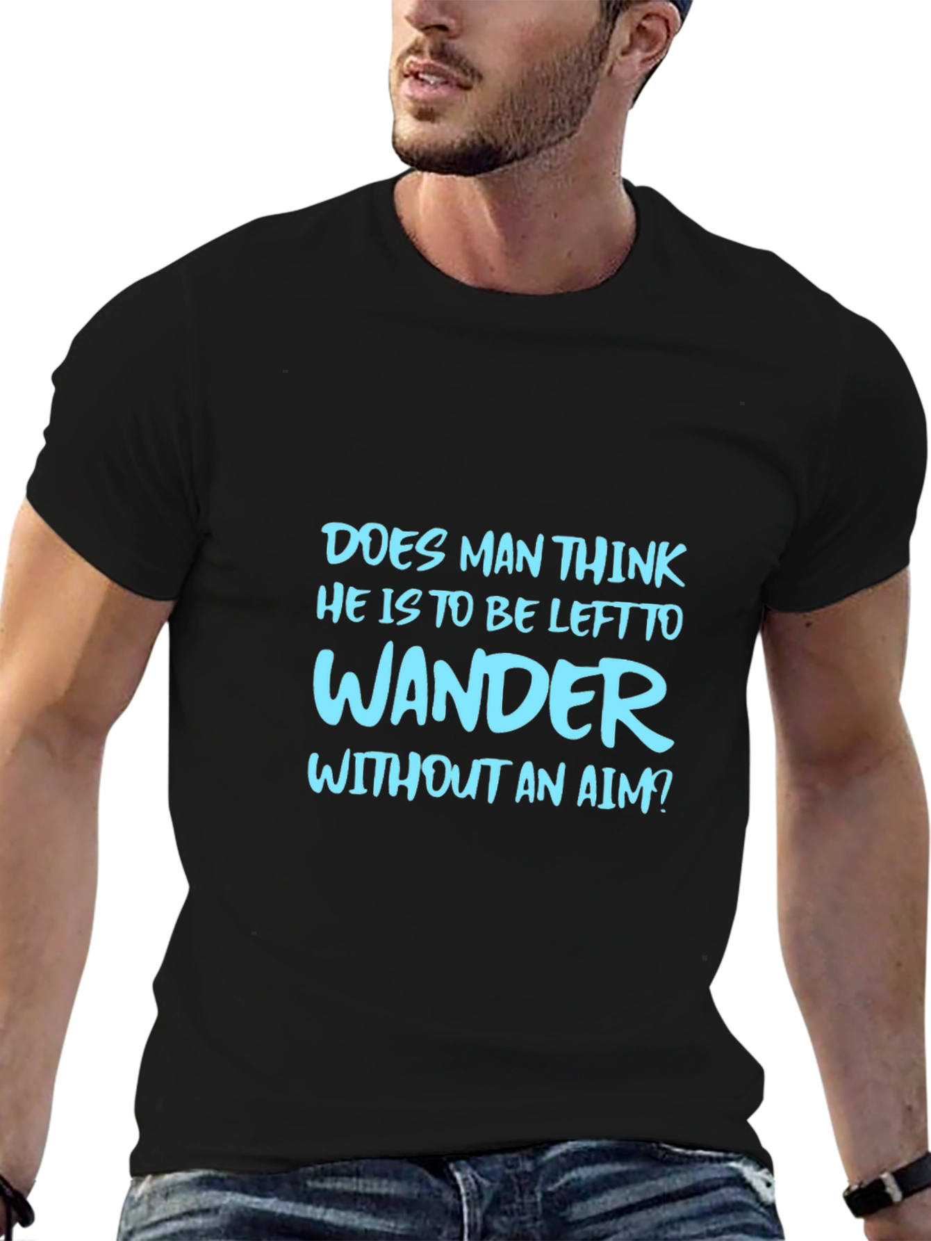 Mens Graphic Tee: Wander Without An Aim