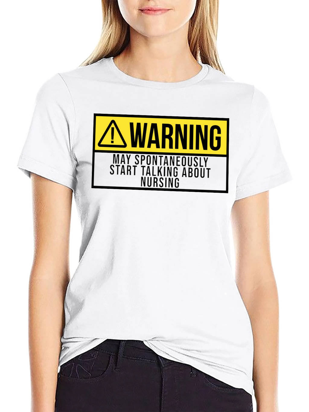 Warning: May Spontaneously Talk About Nursing T-Shirt