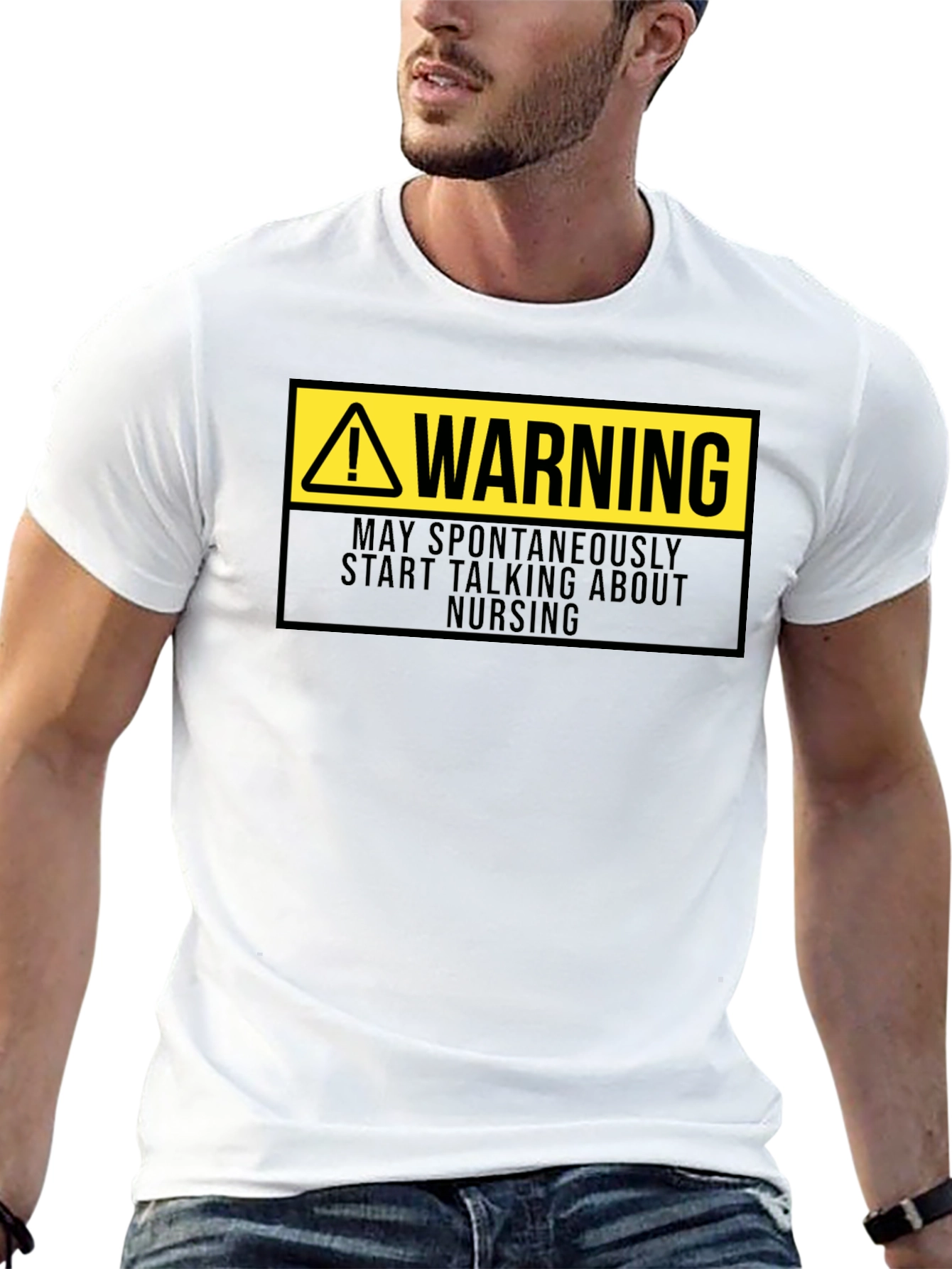 Warning: May Spontaneously Talk About Nursing T-Shirt