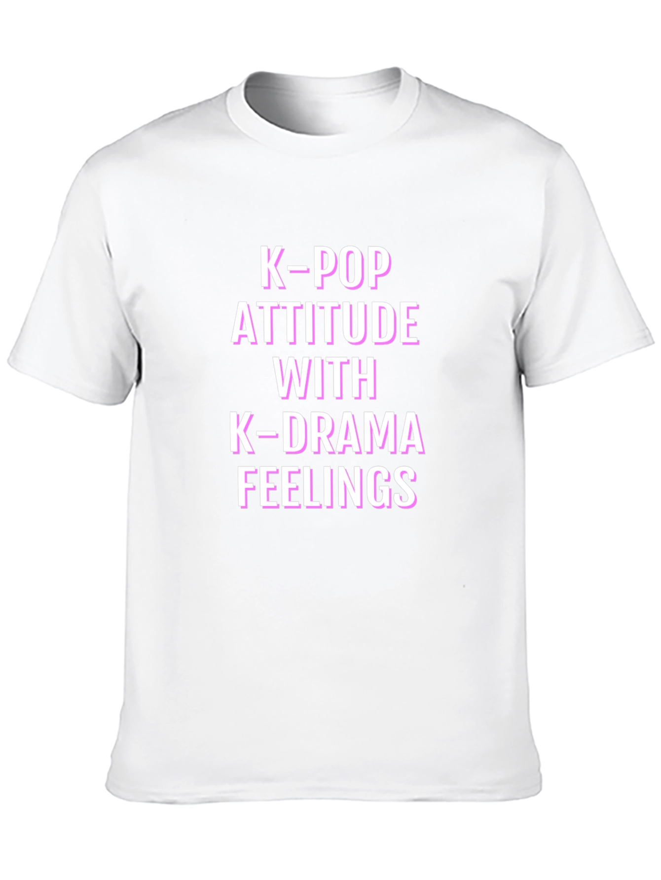 K-Pop Attitude K-Drama Feelings Graphic T-Shirt