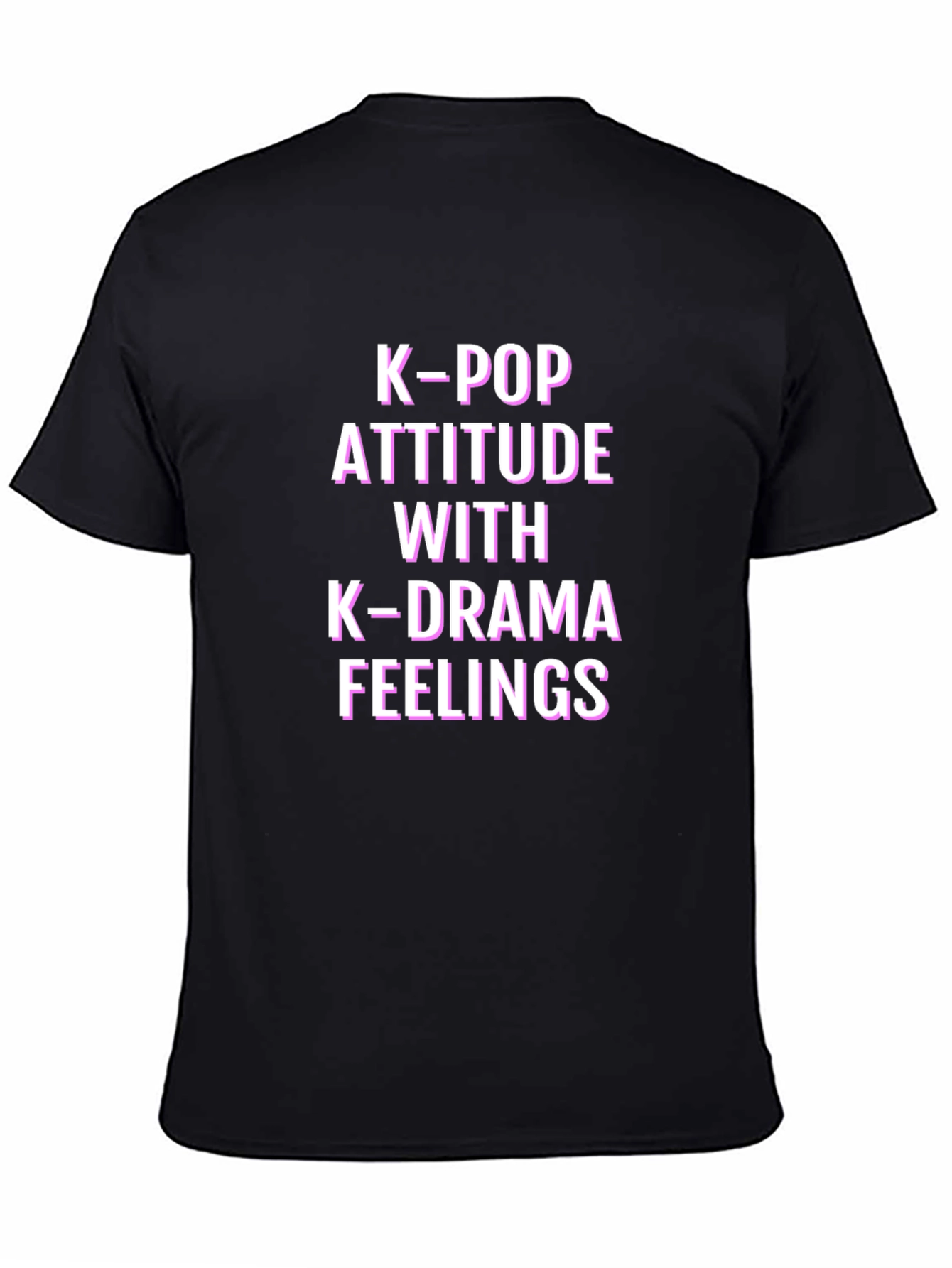 K-Pop Attitude K-Drama Feelings Graphic T-Shirt
