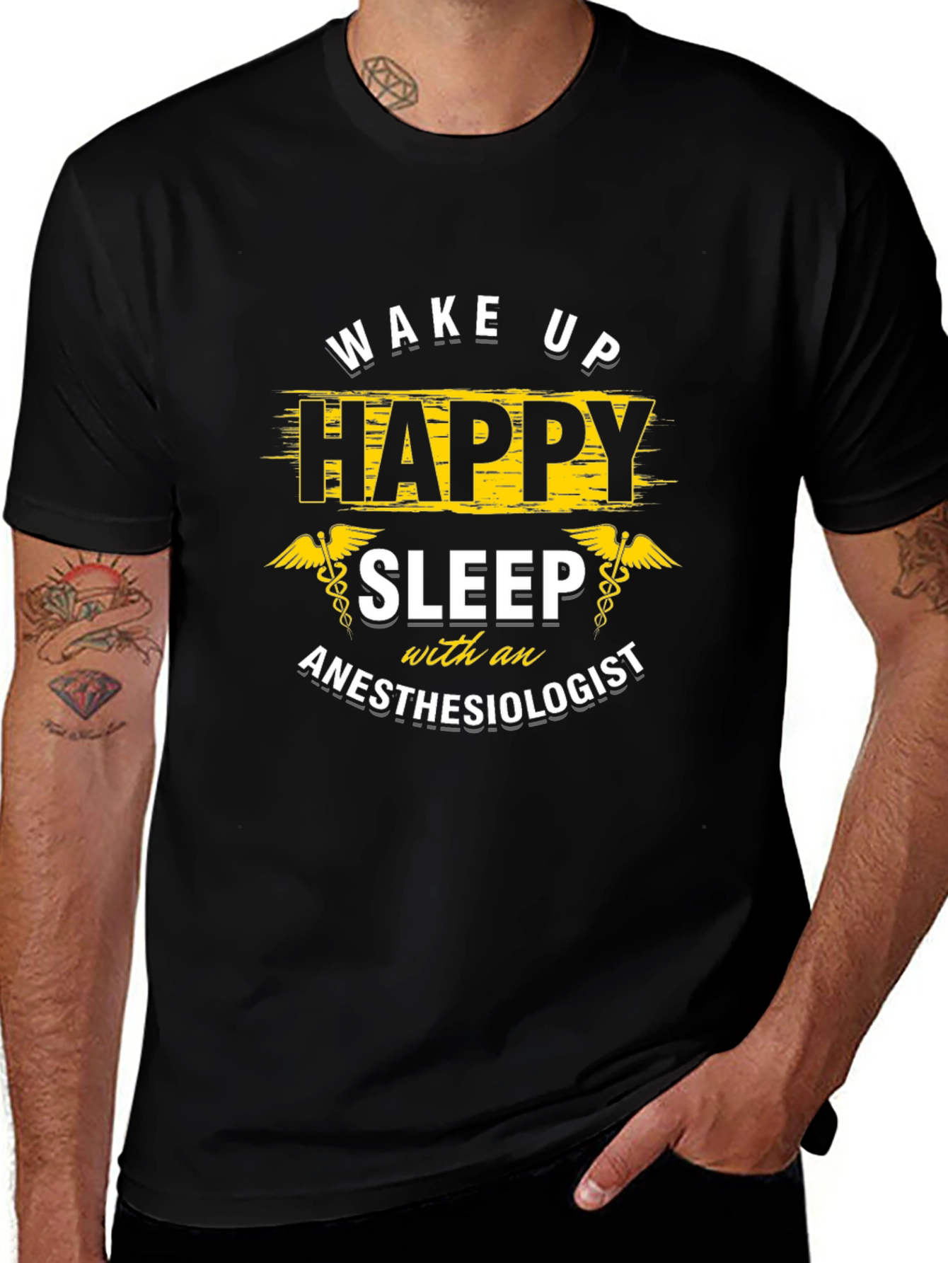 Wake Up Happy Anesthesiologist T-Shirt