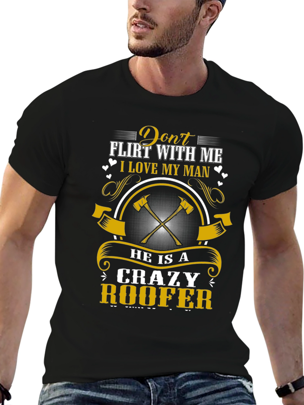Crazy Roofer Mans T-Shirt