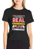 Real Grandmas Play Cornhole T-Shirt
