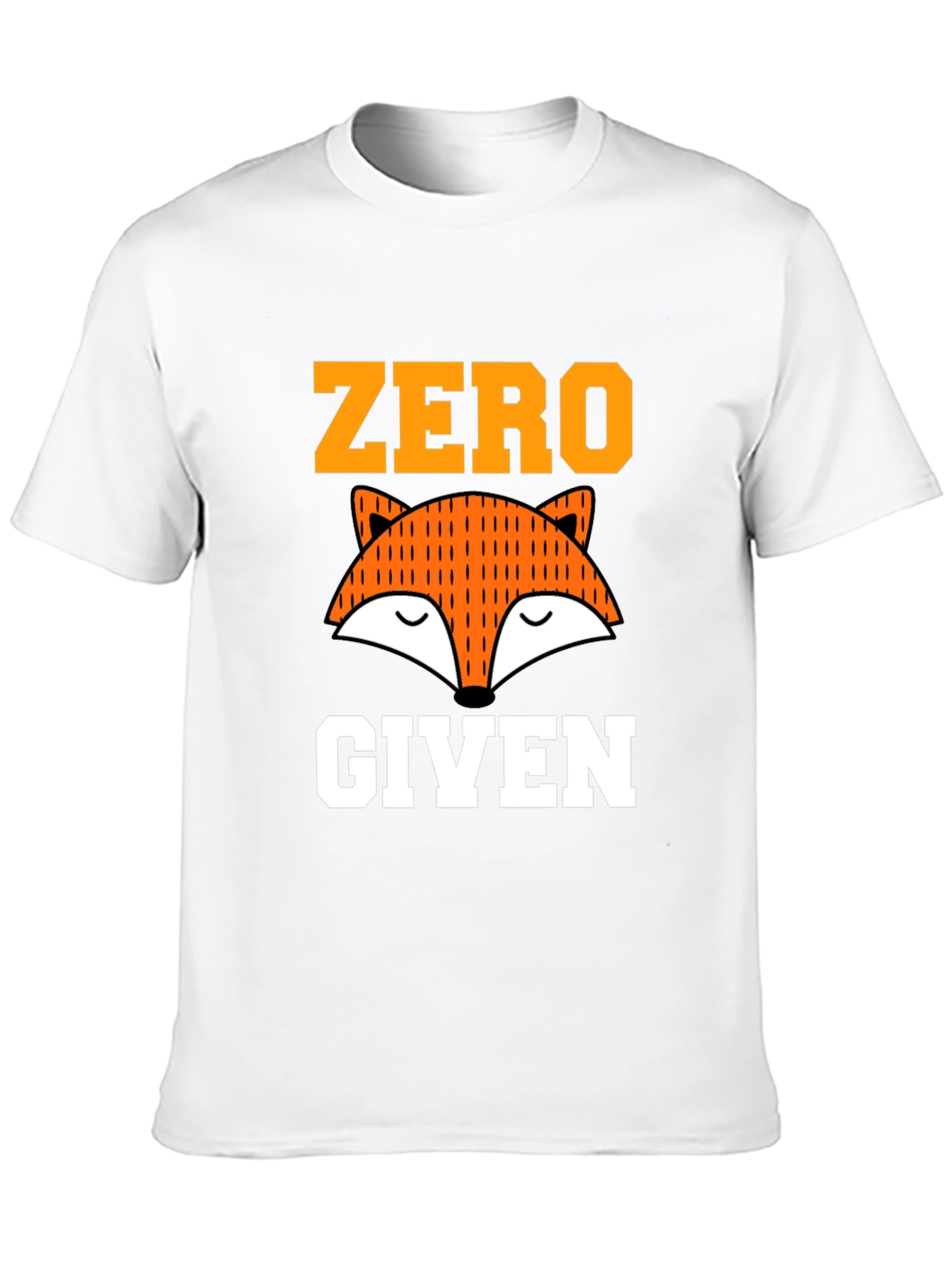 Zero Fox Given Graphic Tee - Funny Unisex T-Shirt