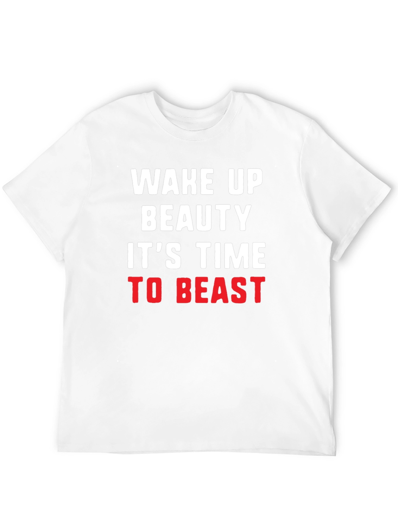 Wake Up Beauty Beast Mode T-Shirt