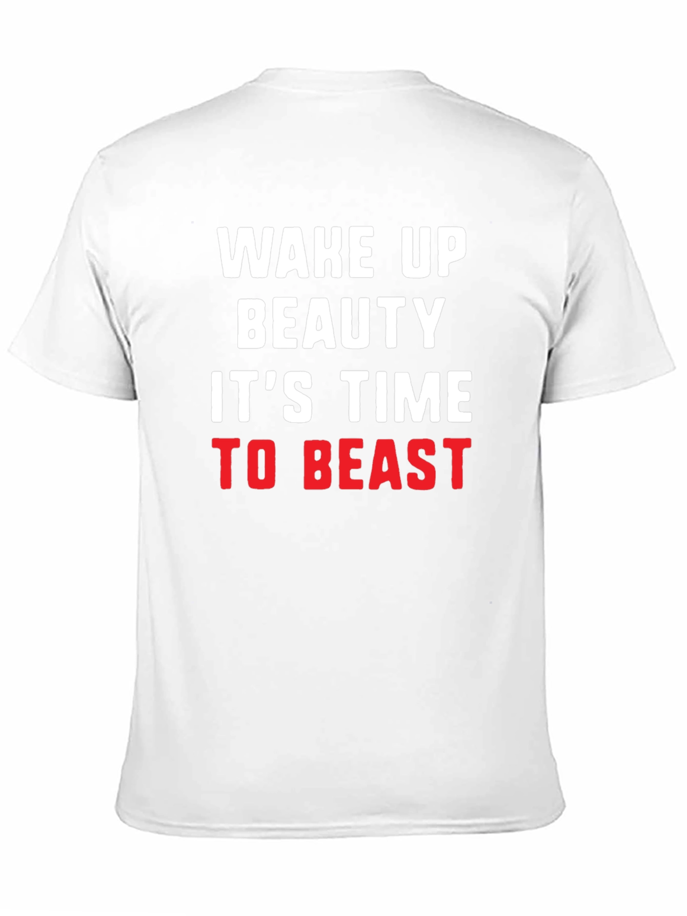 Wake Up Beauty Beast Mode T-Shirt