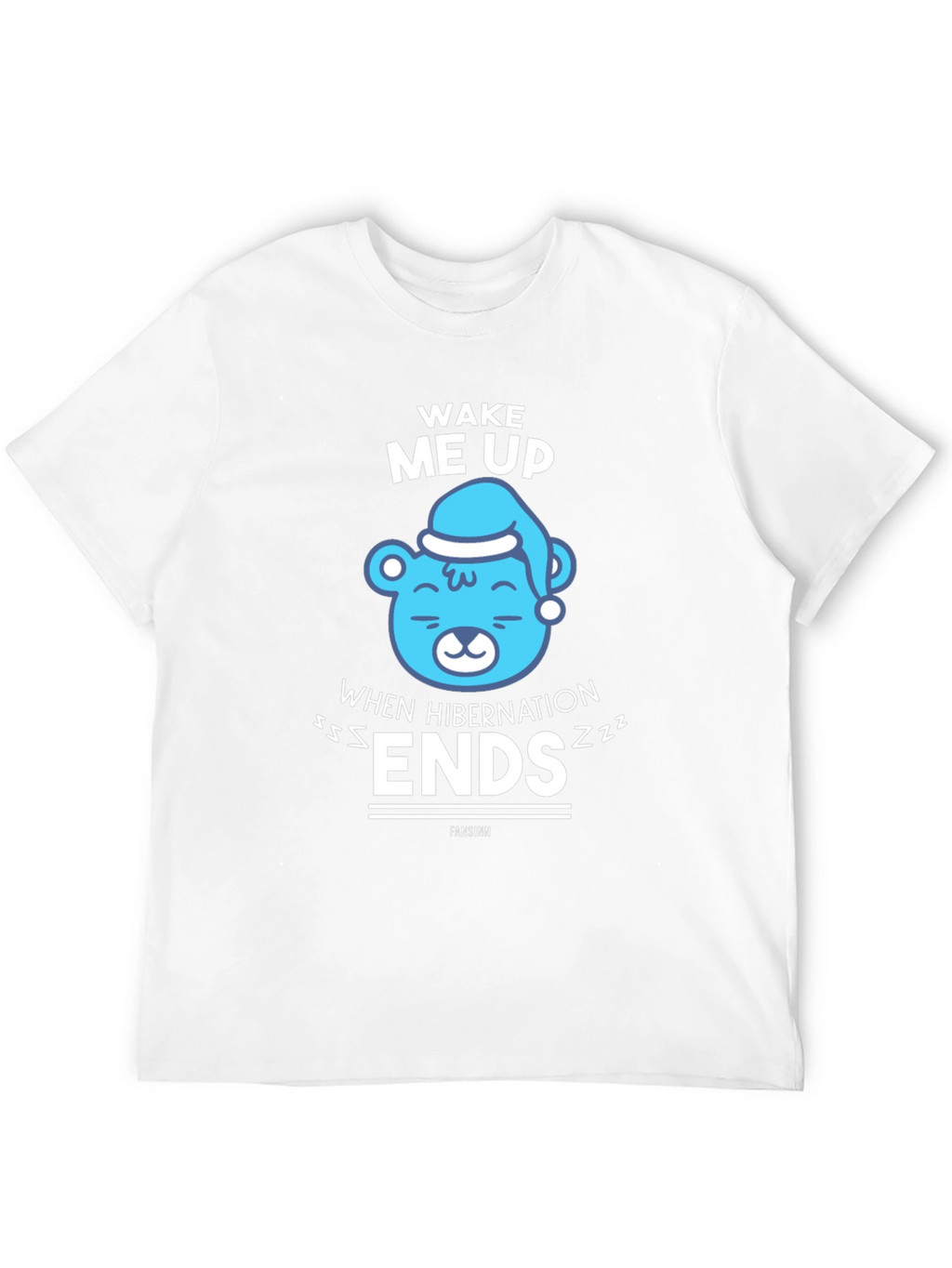 Wake Me Up When Hibernation Ends T-Shirt
