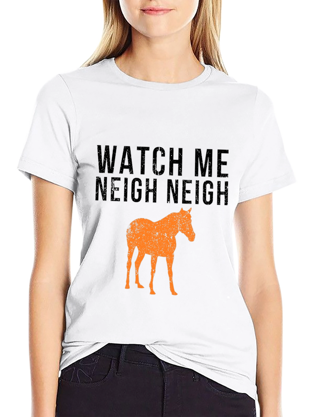 Watch Me Neigh Funny Horse T-Shirt