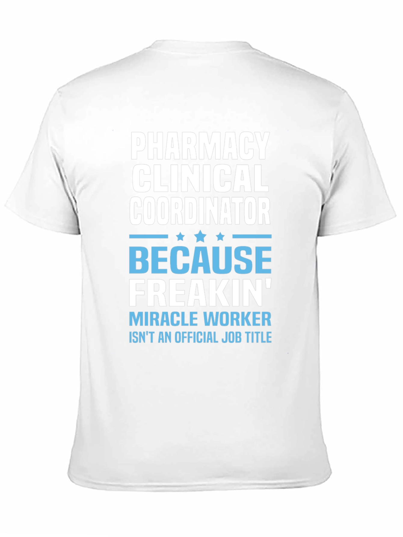 Pharmacy Clinical Coordinator T-Shirt