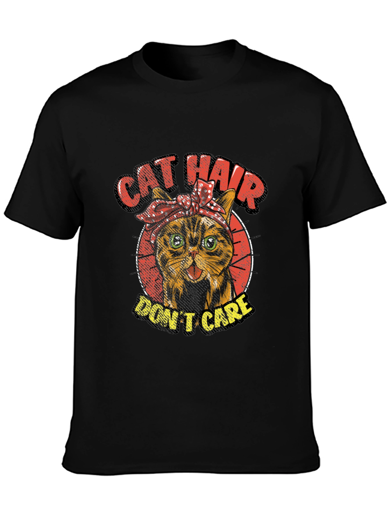 Cat Hair Dont Care Graphic T-Shirt