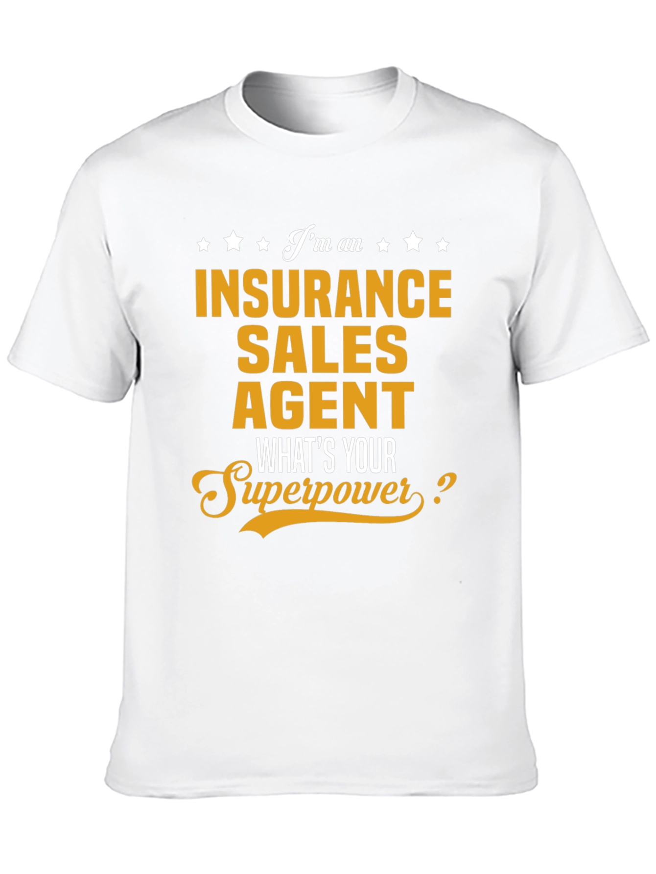Insurance Sales Agent Superpower T-Shirt