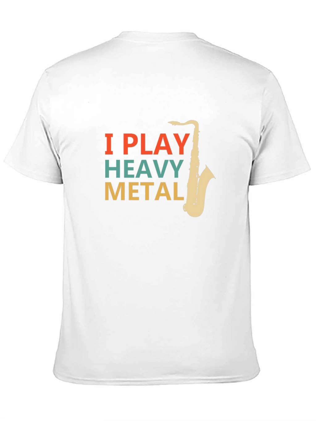 I Play Heavy Metal Saxophone T-Shirt