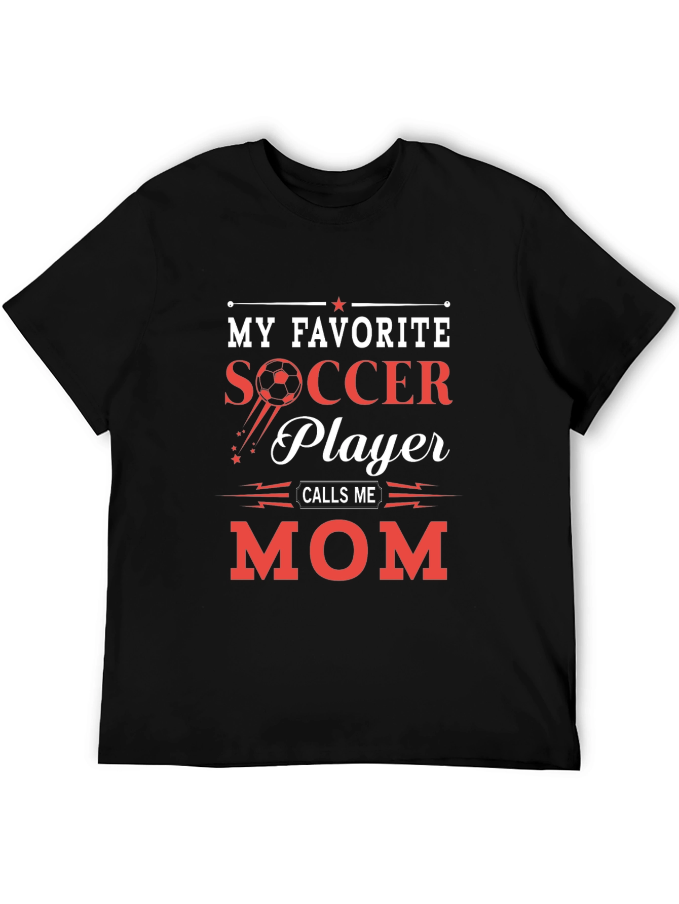 Soccer Mom Graphic Tee - My Favorite Player Calls Me Mom
