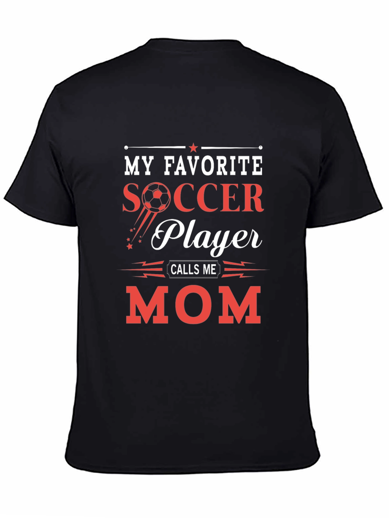 Soccer Mom Graphic Tee - My Favorite Player Calls Me Mom