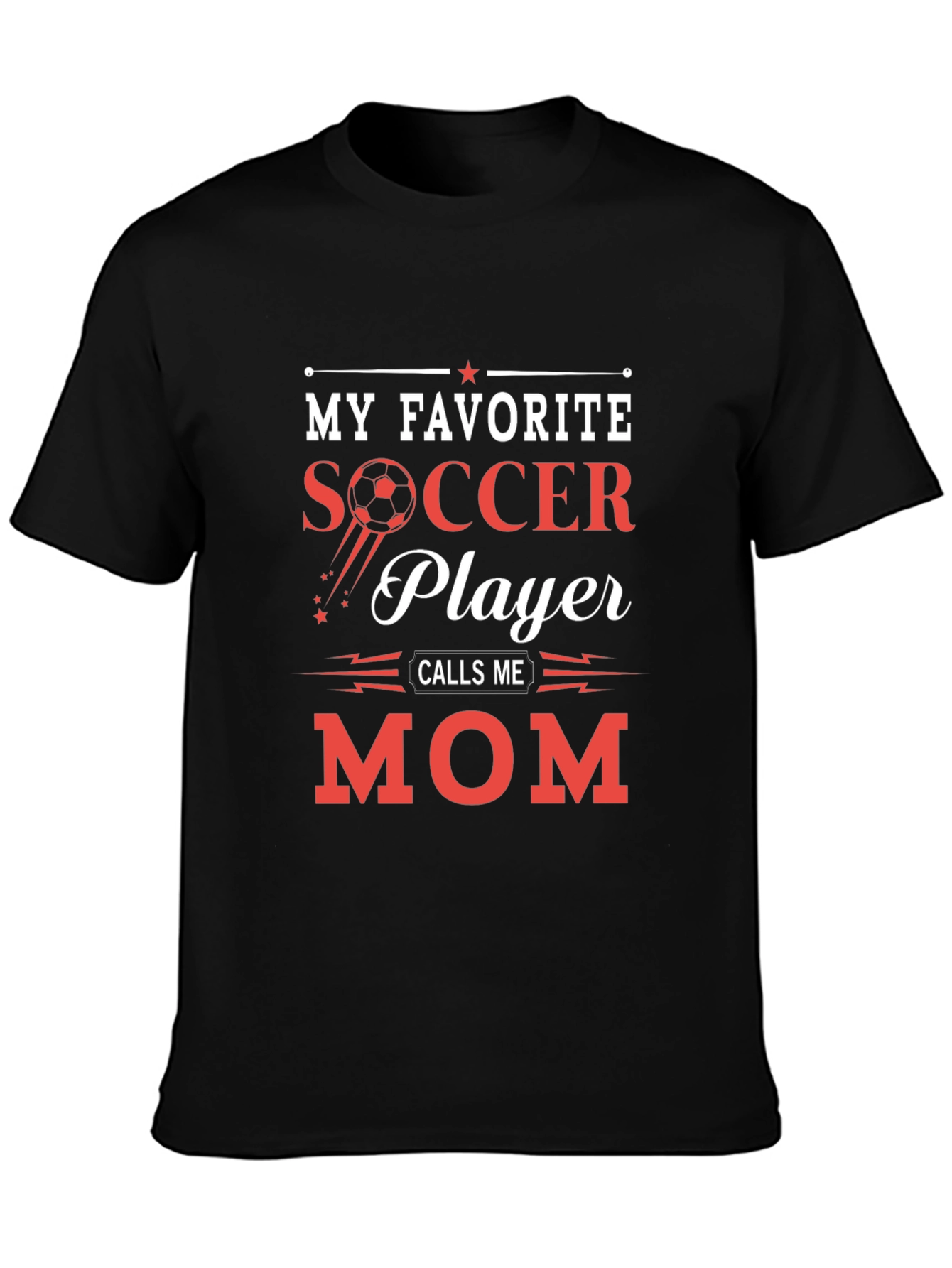 Soccer Mom Graphic Tee - My Favorite Player Calls Me Mom