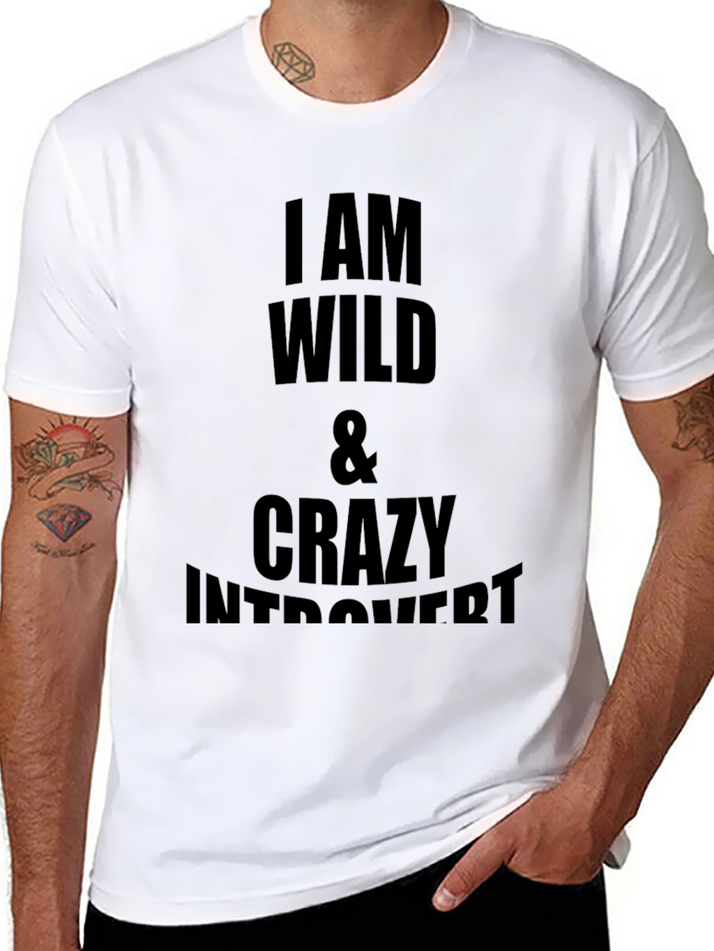 I am Wild & Crazy Introvert Graphic T-Shirt