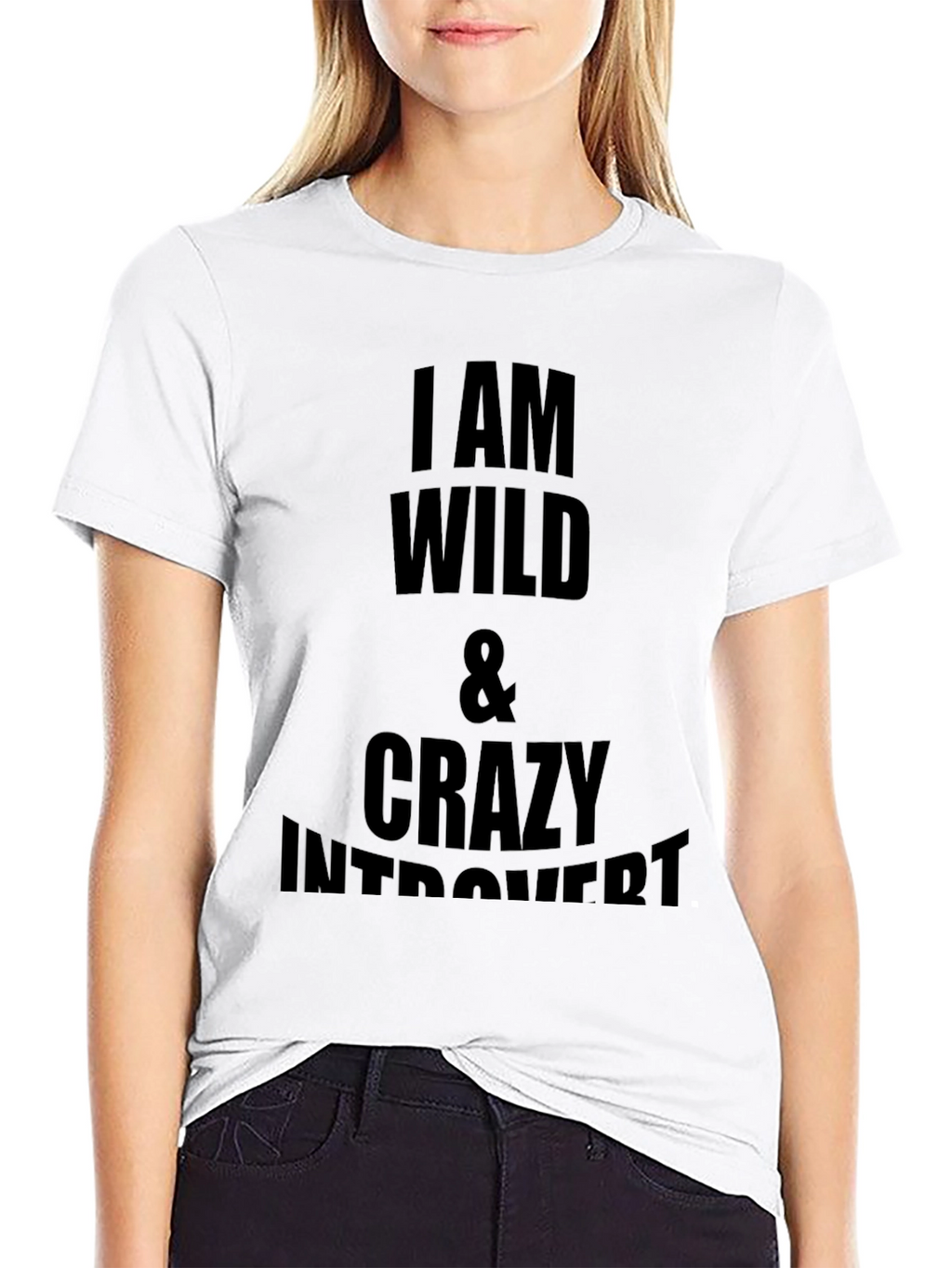 I am Wild & Crazy Introvert Graphic T-Shirt