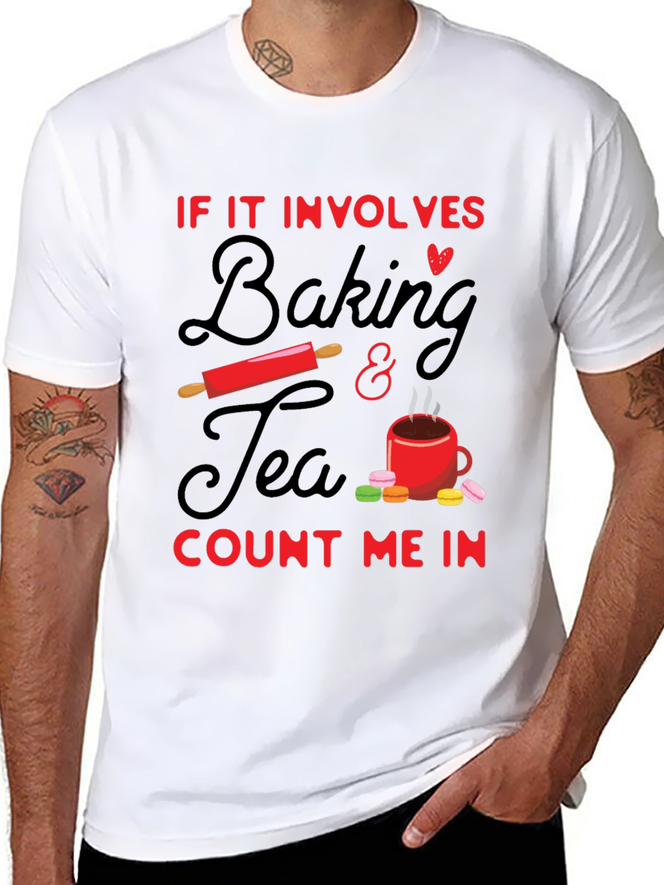Baking & Tea T-Shirt - Count Me In!