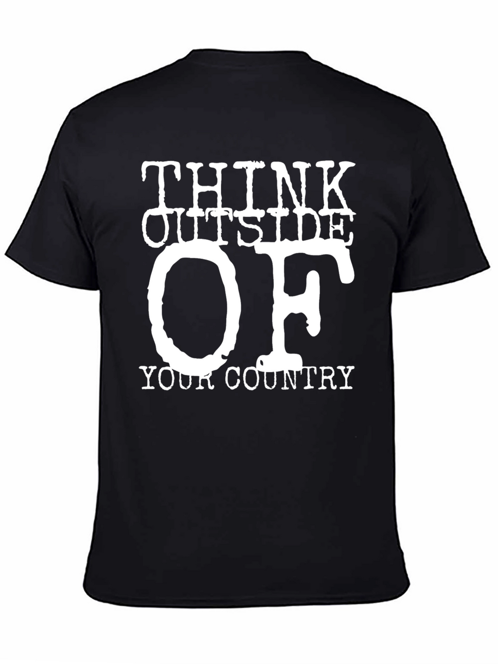 Think Outside Your Country T-Shirt Novelty Graphic Tee