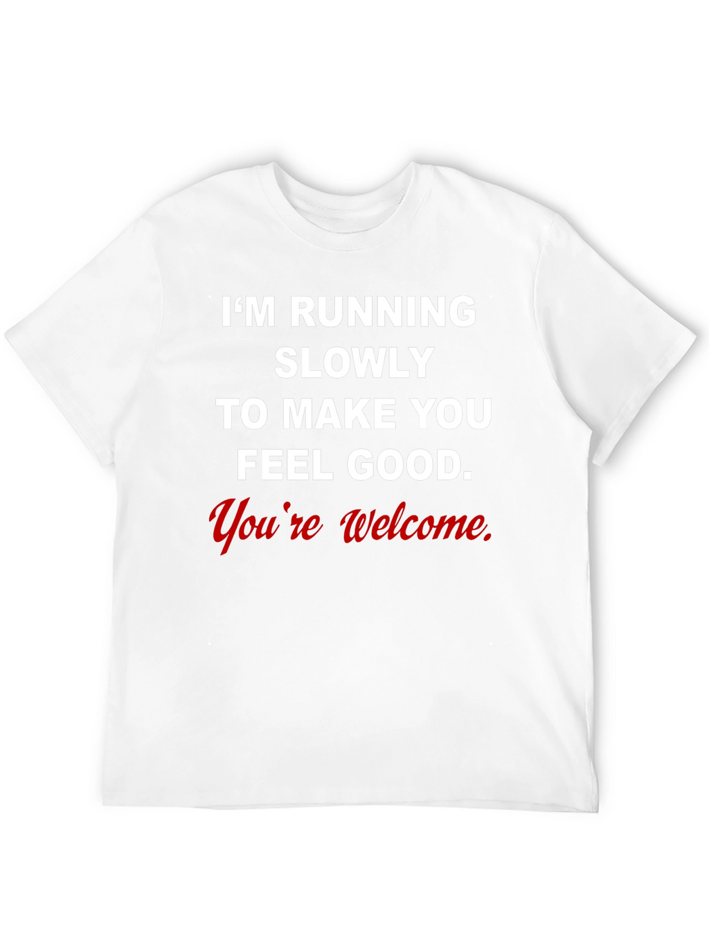 Funny Running Shirt - Im Running Slowly
