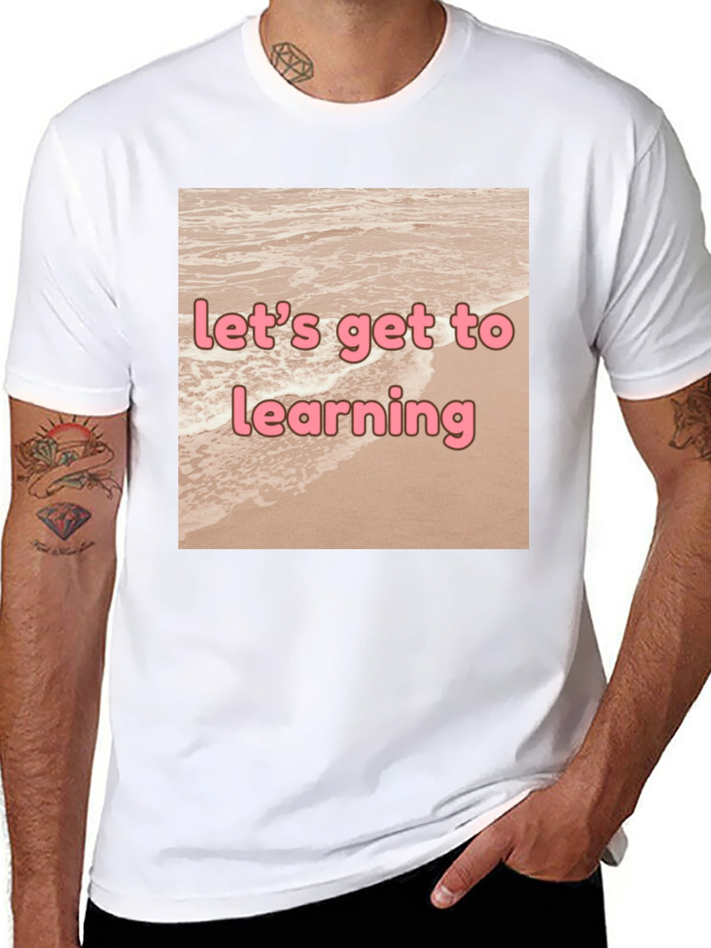 Lets Get to Learning Beach T-Shirt