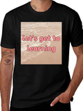 Lets Get to Learning Beach T-Shirt