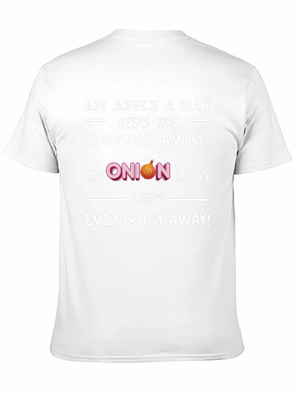 Funny Onion T-Shirt - Keeps Everybody Away!
