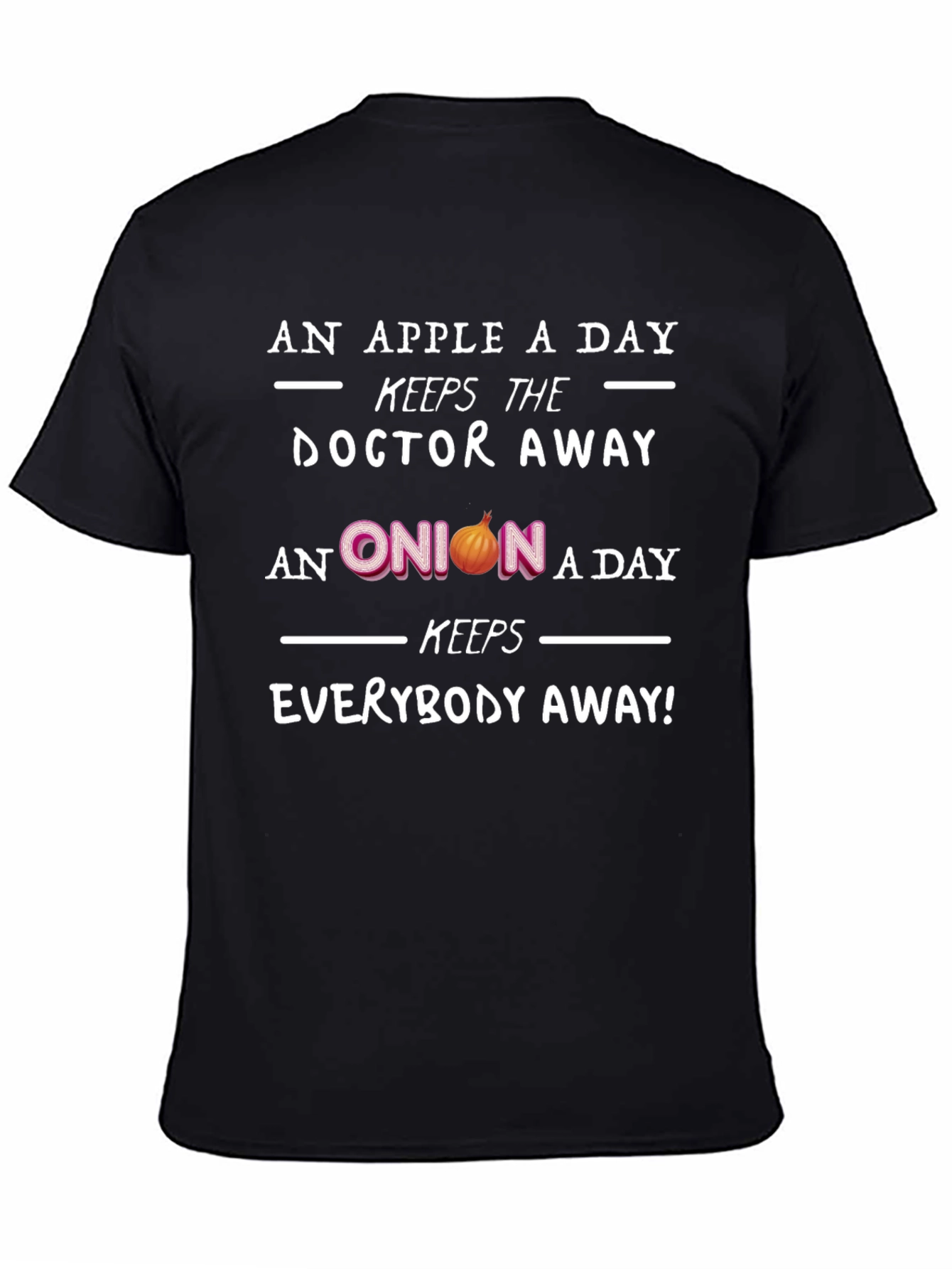 Funny Onion T-Shirt - Keeps Everybody Away!