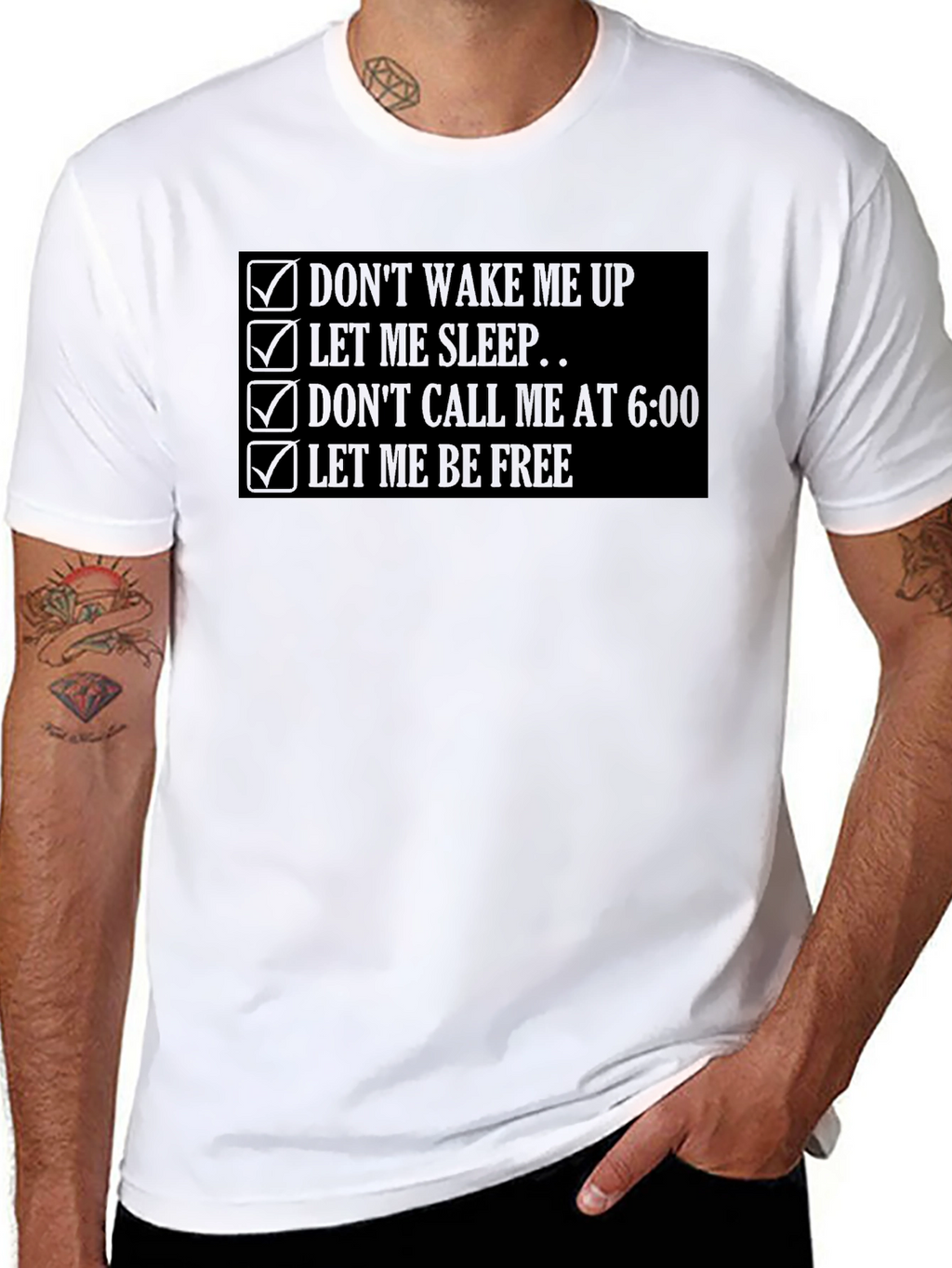 Dont Wake Me Up T-Shirt