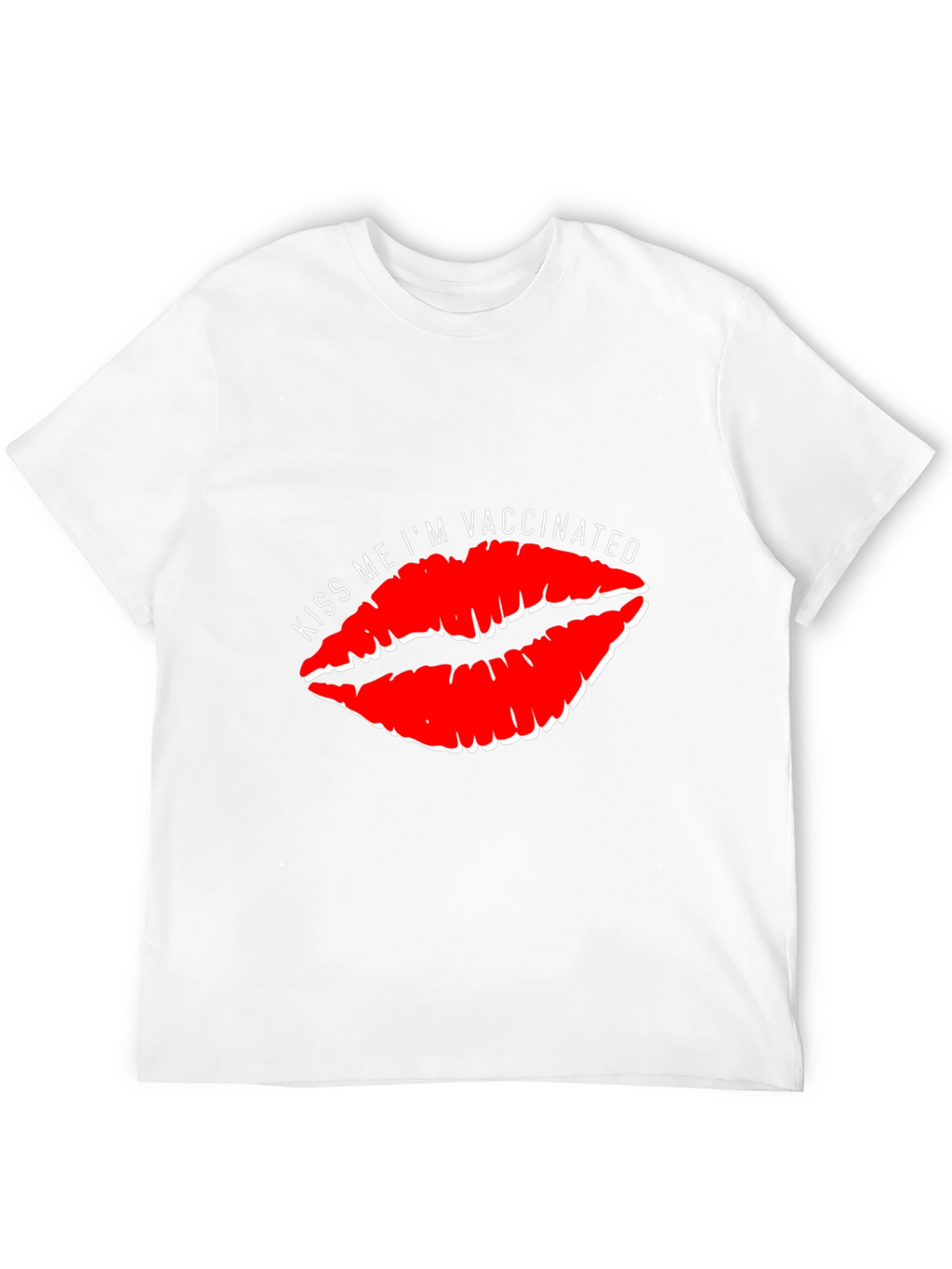 Kiss Me Im Vaccinated T-Shirt