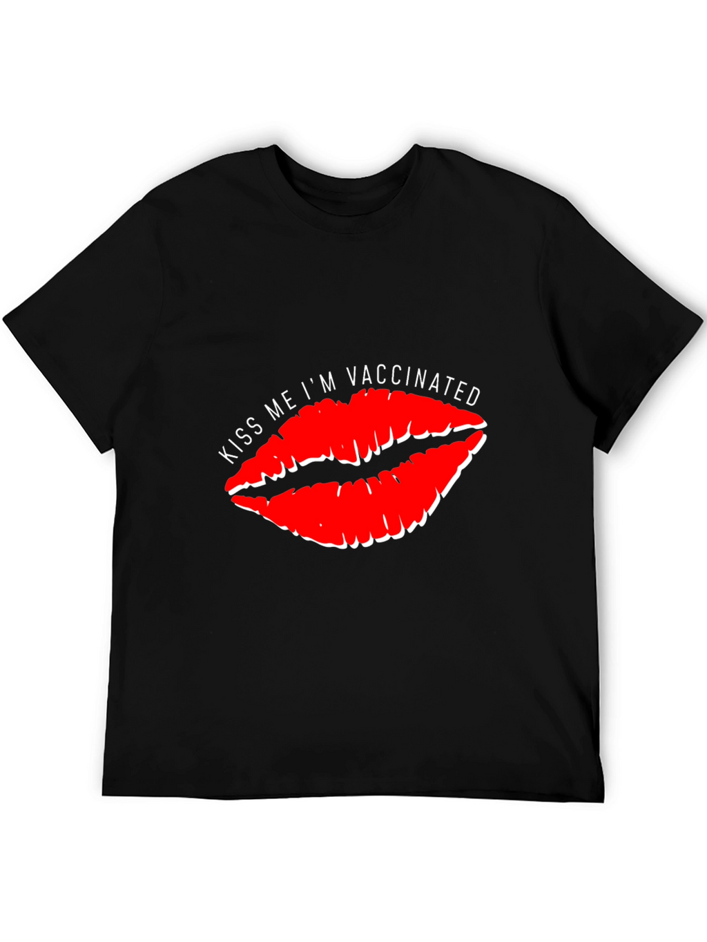 Kiss Me Im Vaccinated T-Shirt
