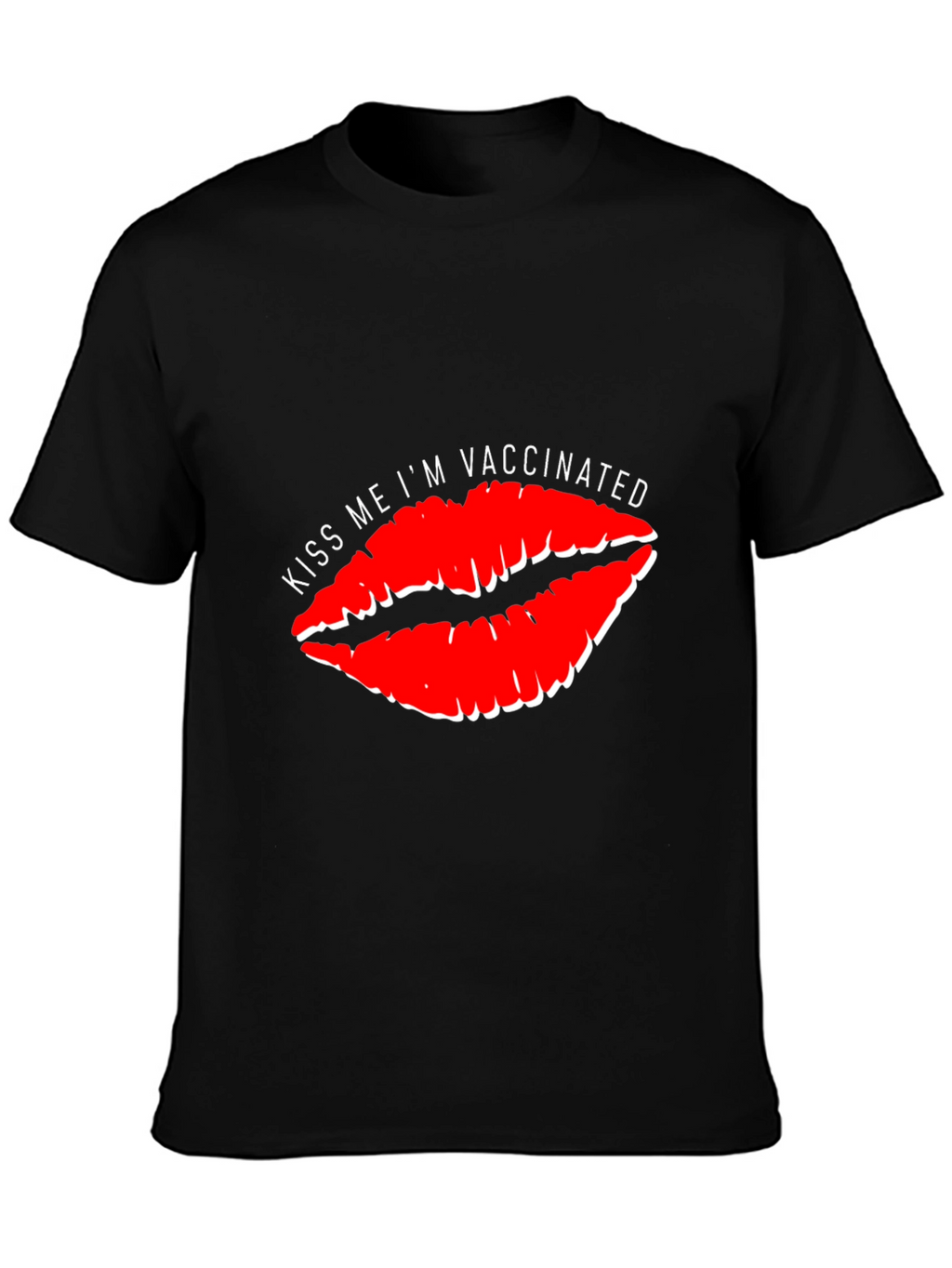 Kiss Me Im Vaccinated T-Shirt