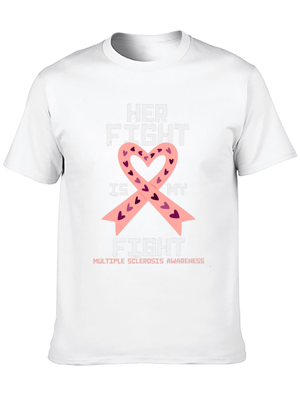 Her Fight Is My Fight Awareness Ribbon T-Shirt