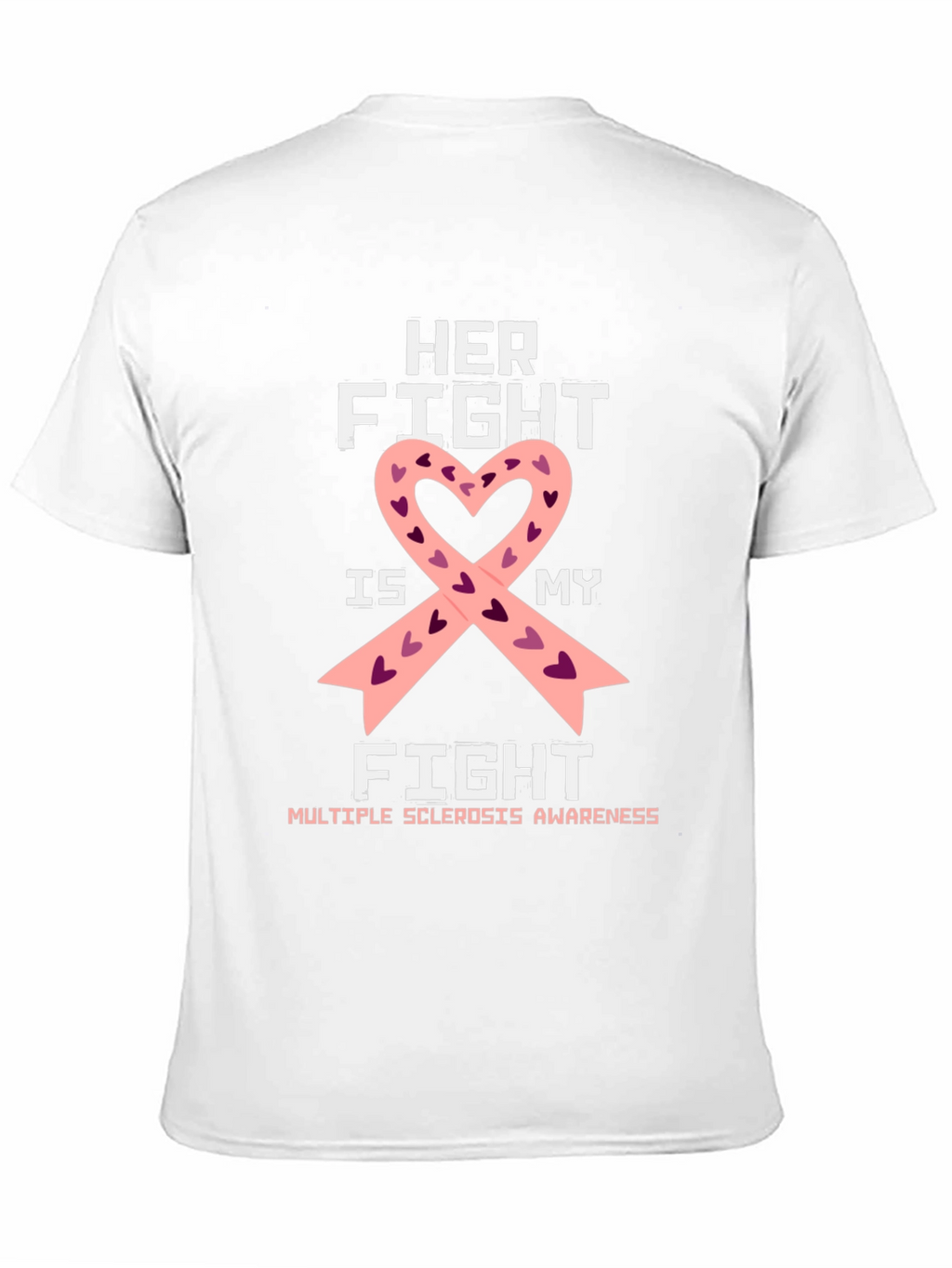 Her Fight Is My Fight Awareness Ribbon T-Shirt