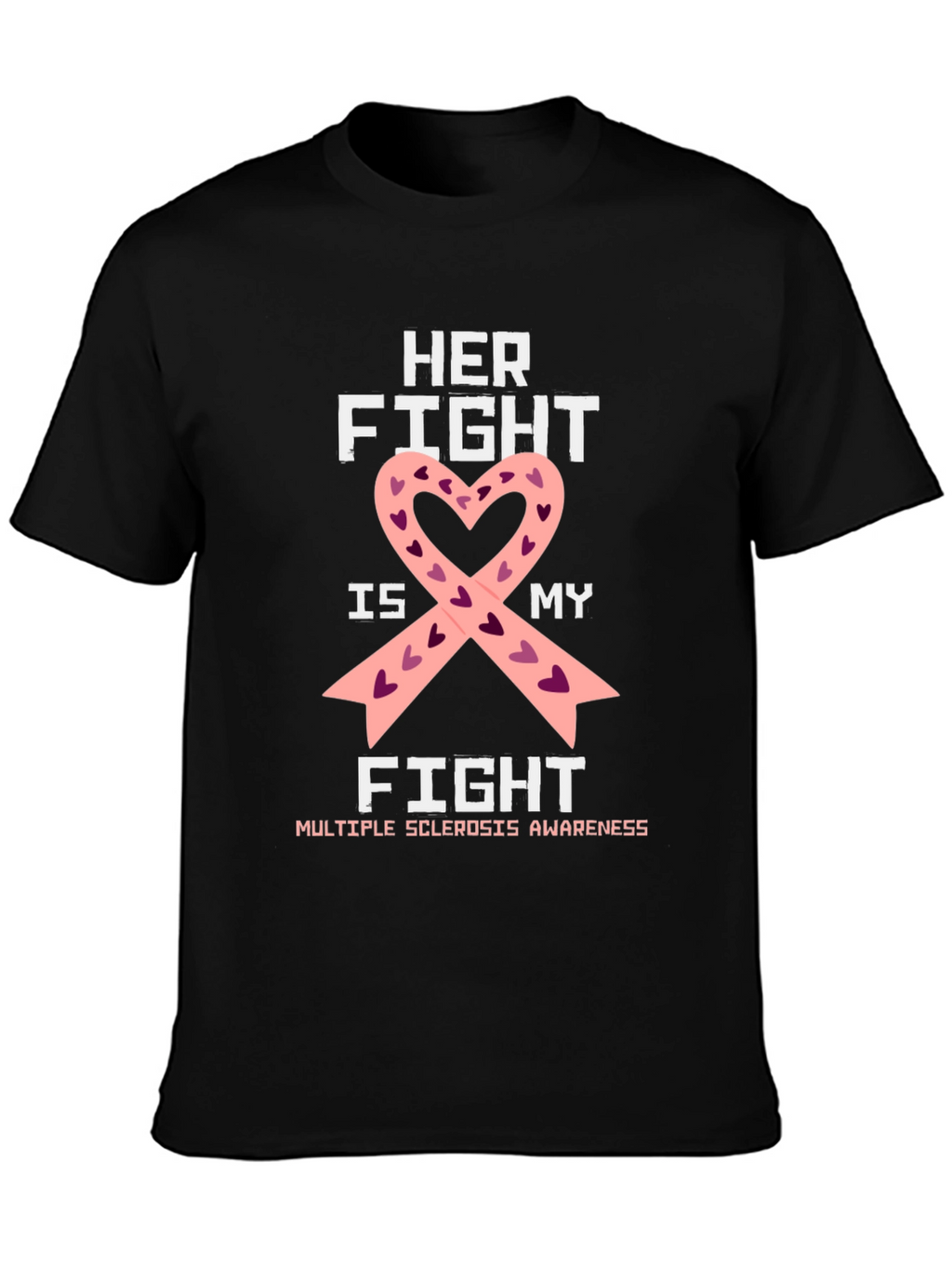 Her Fight Is My Fight Awareness Ribbon T-Shirt