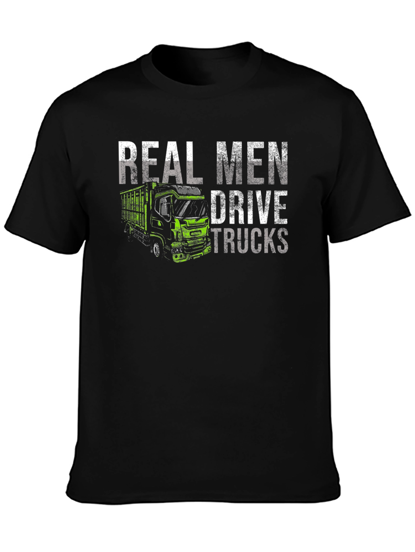 Real Men Drive Trucks Black T-Shirt