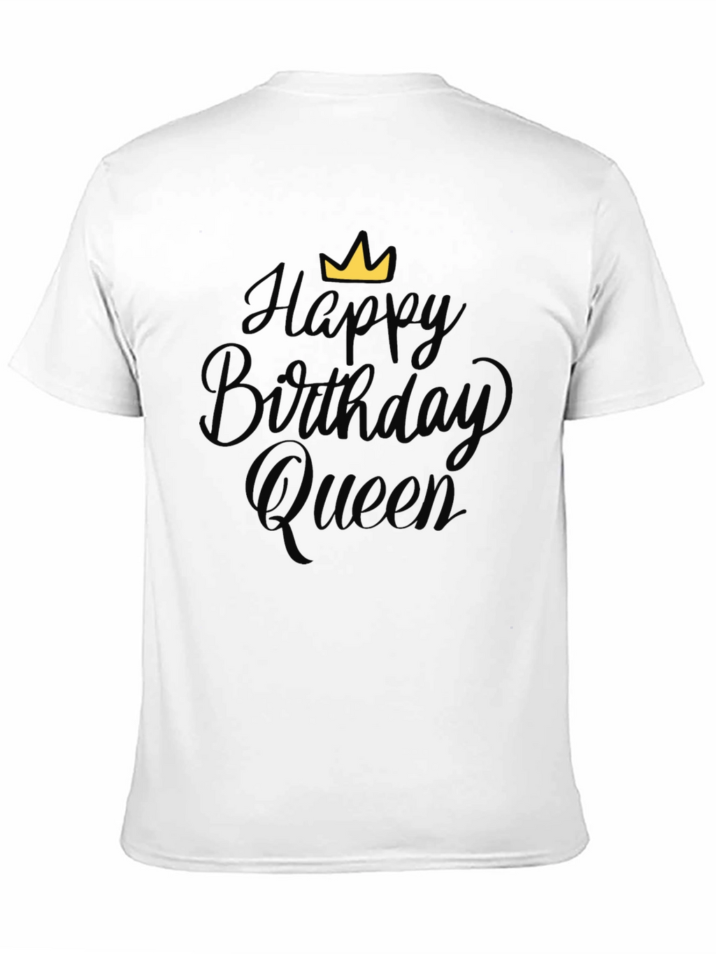Happy Birthday Queen Black T-Shirt