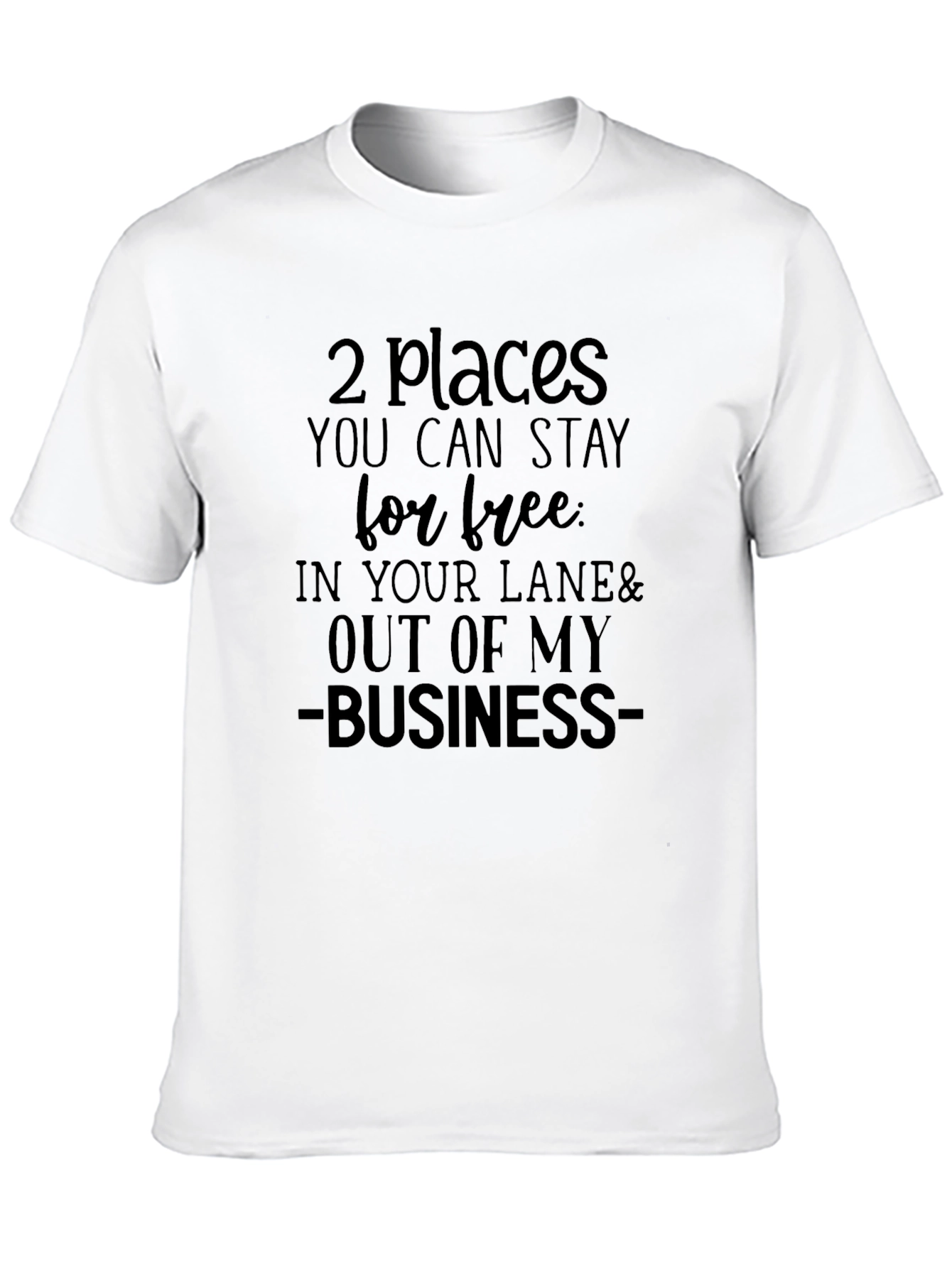 Stay Out Of My Business Black T-Shirt