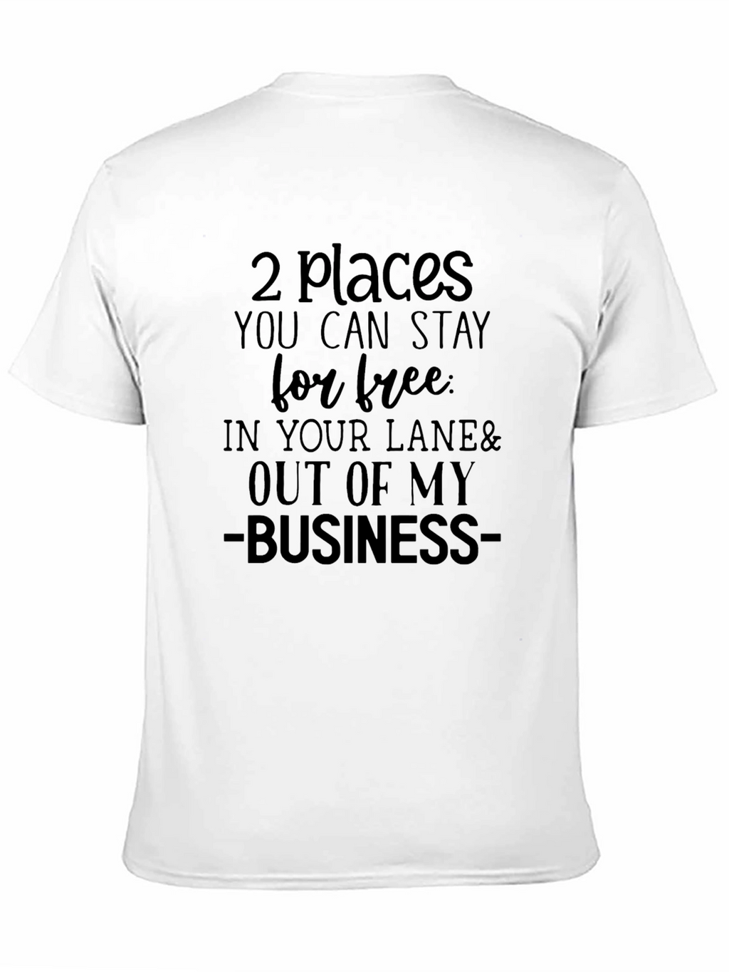 Stay Out Of My Business Black T-Shirt