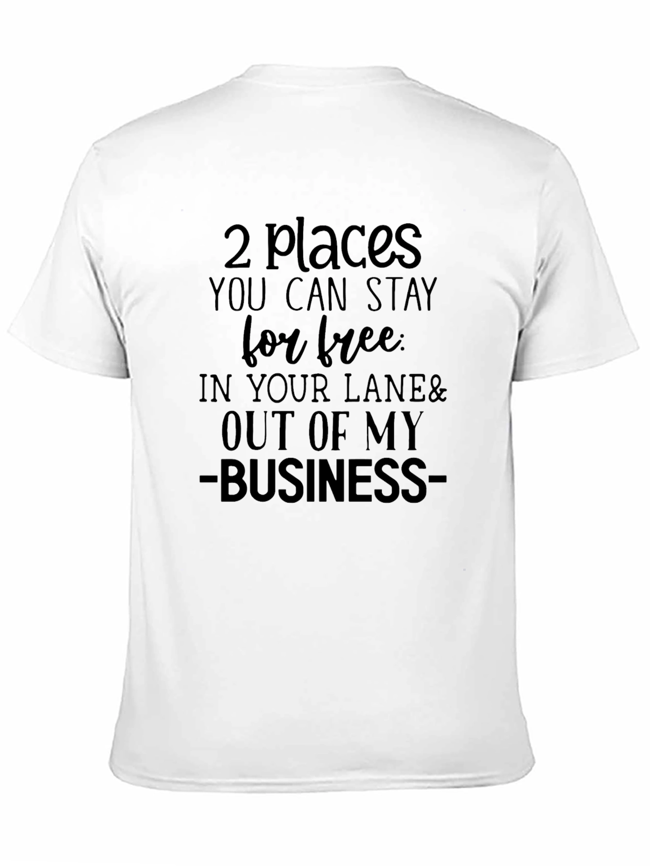 Stay Out Of My Business Black T-Shirt